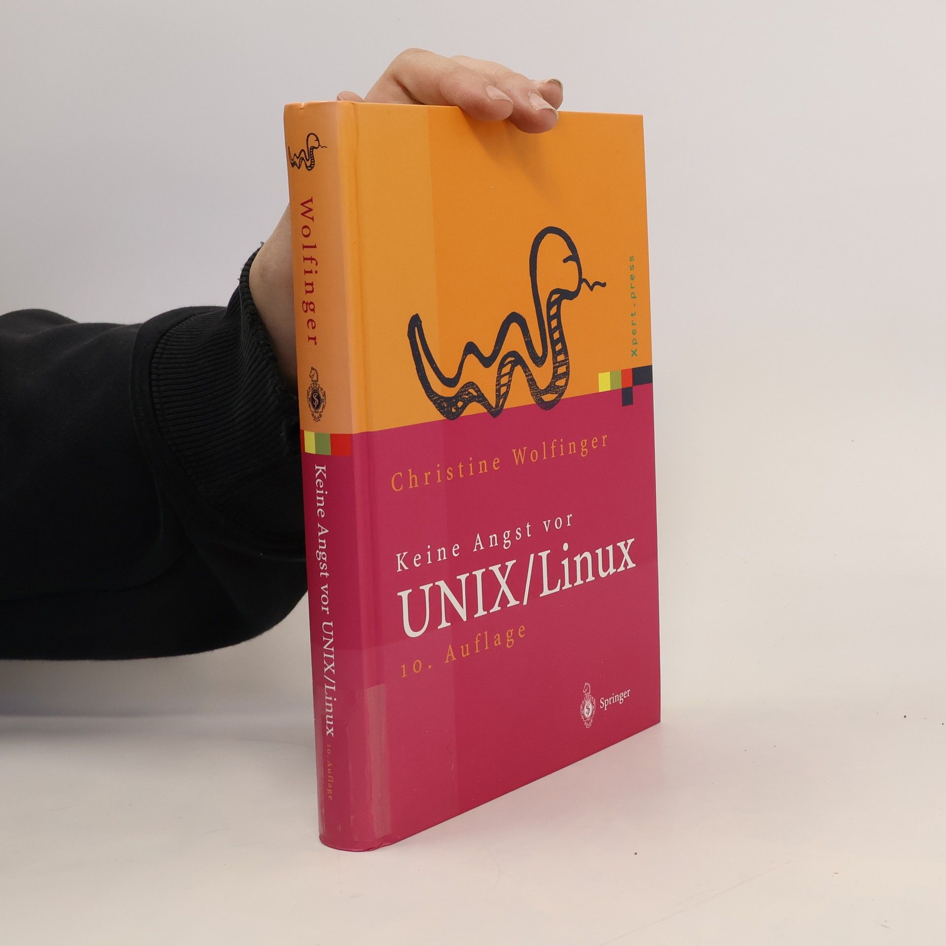 Christine Wolfinger Keine Angst vor UNIX, Linux - 10. Auflage