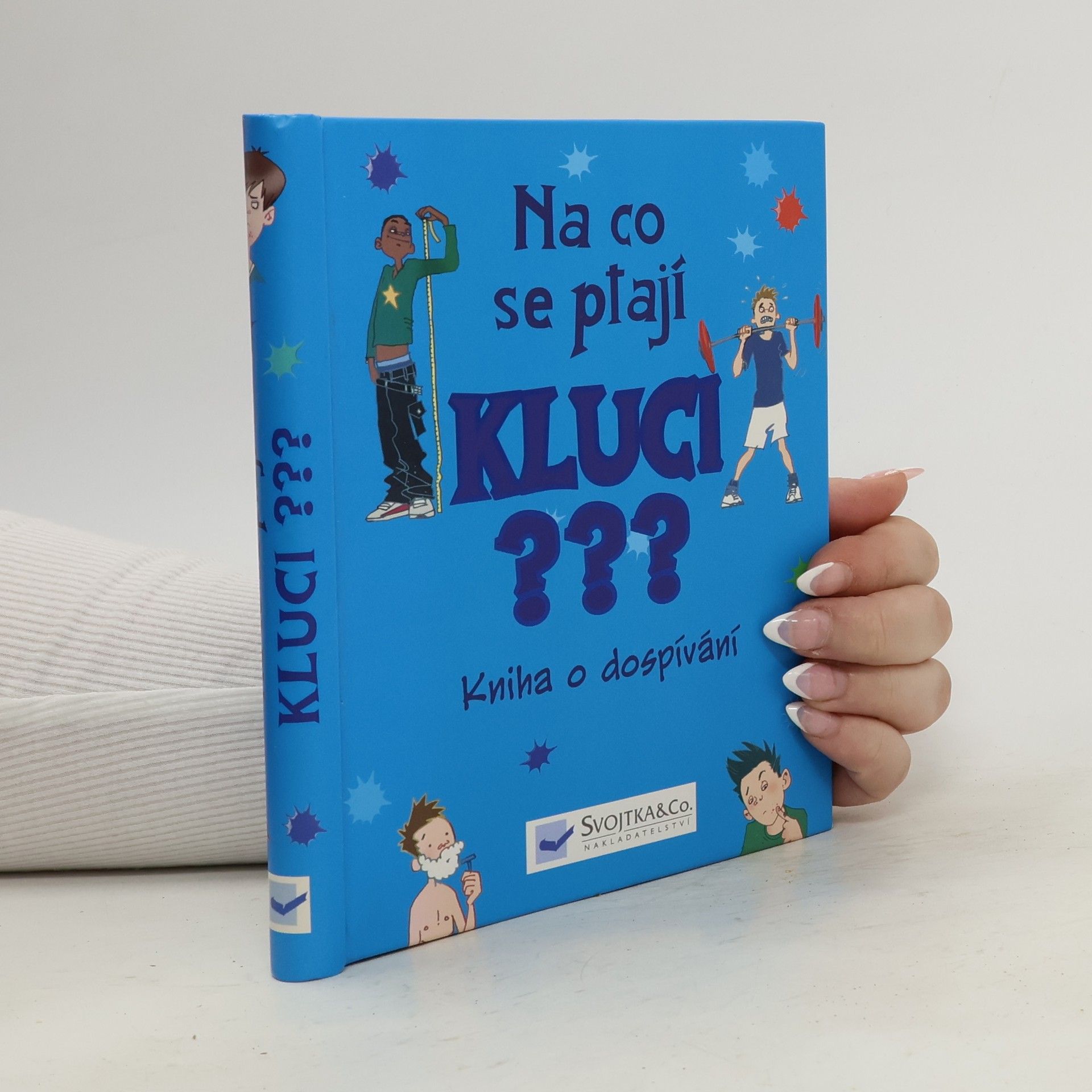 Na co se ptají kluci???