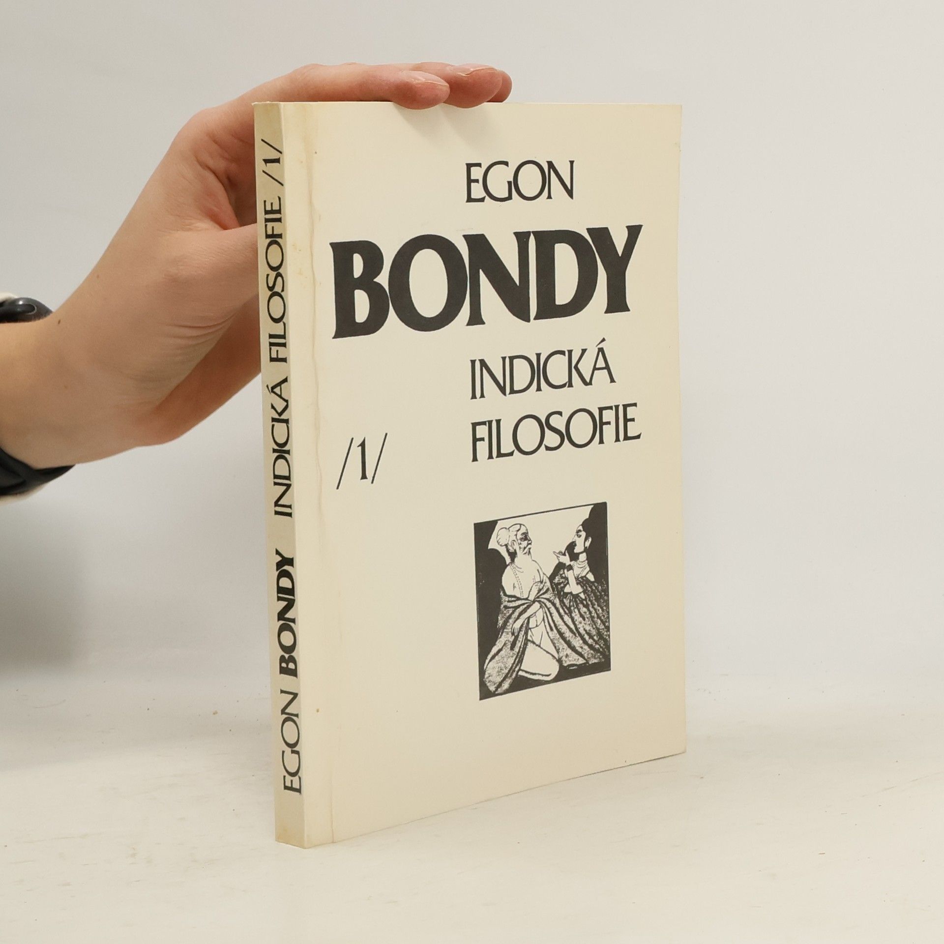 Egon Bondy Indická filosofie 1