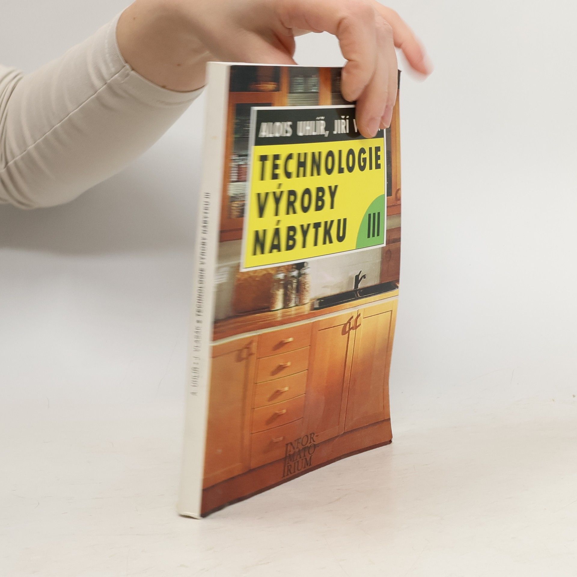 Alois Uhlíř Technologie výroby nábytku III