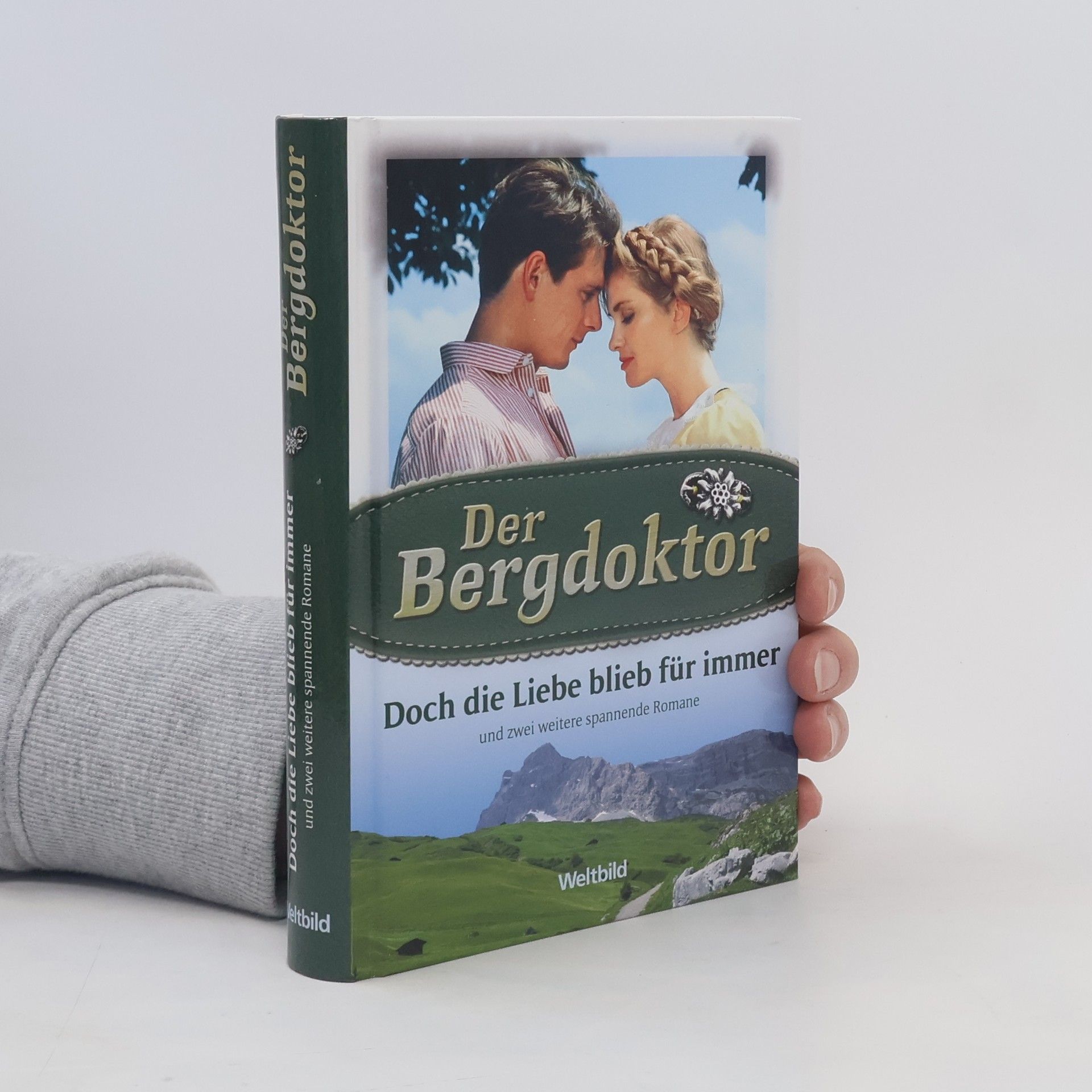 Auteurscollectief Der Bergdoktor. Doch die Liebe blieb für immer