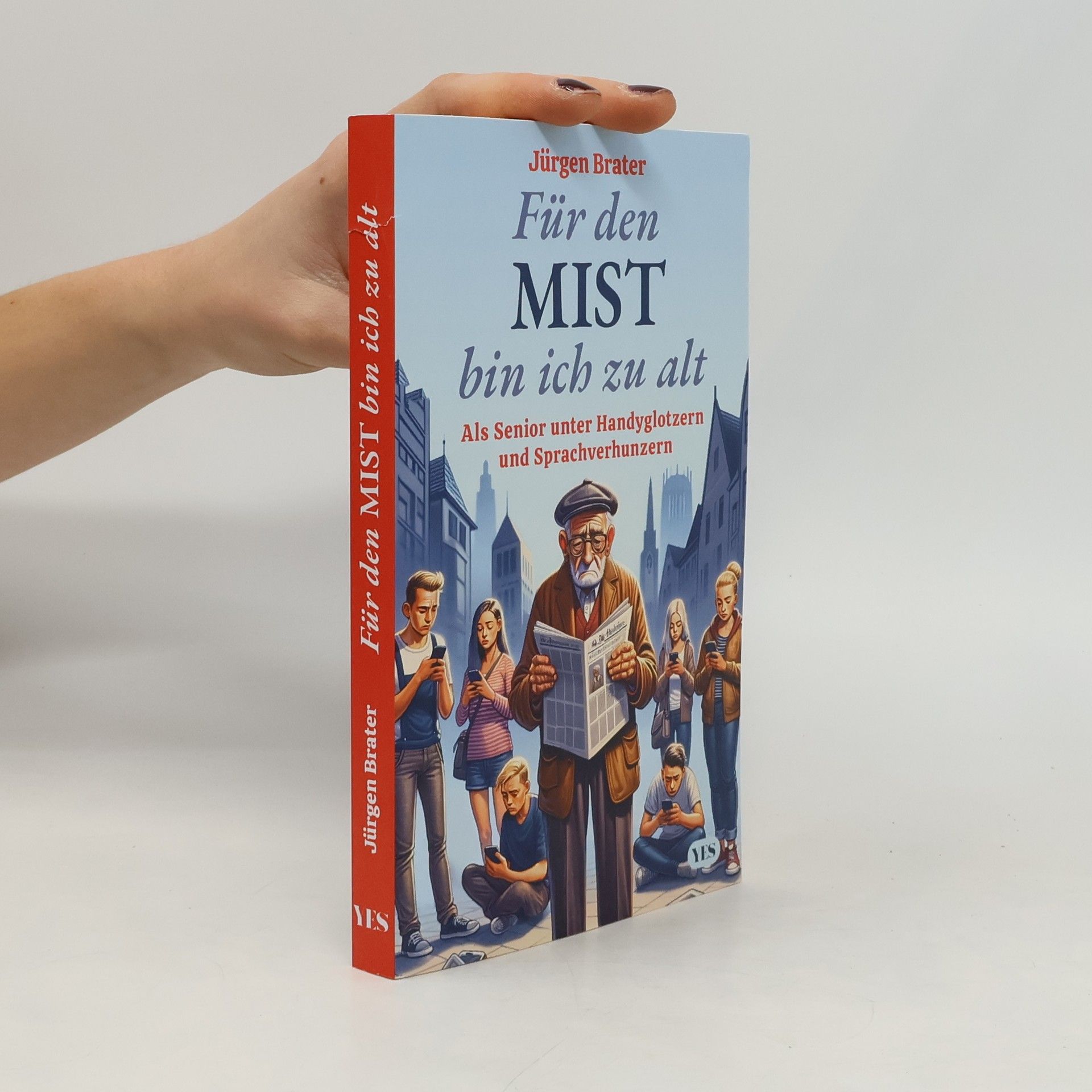 Jürgen Brater Für den Mist bin ich zu alt