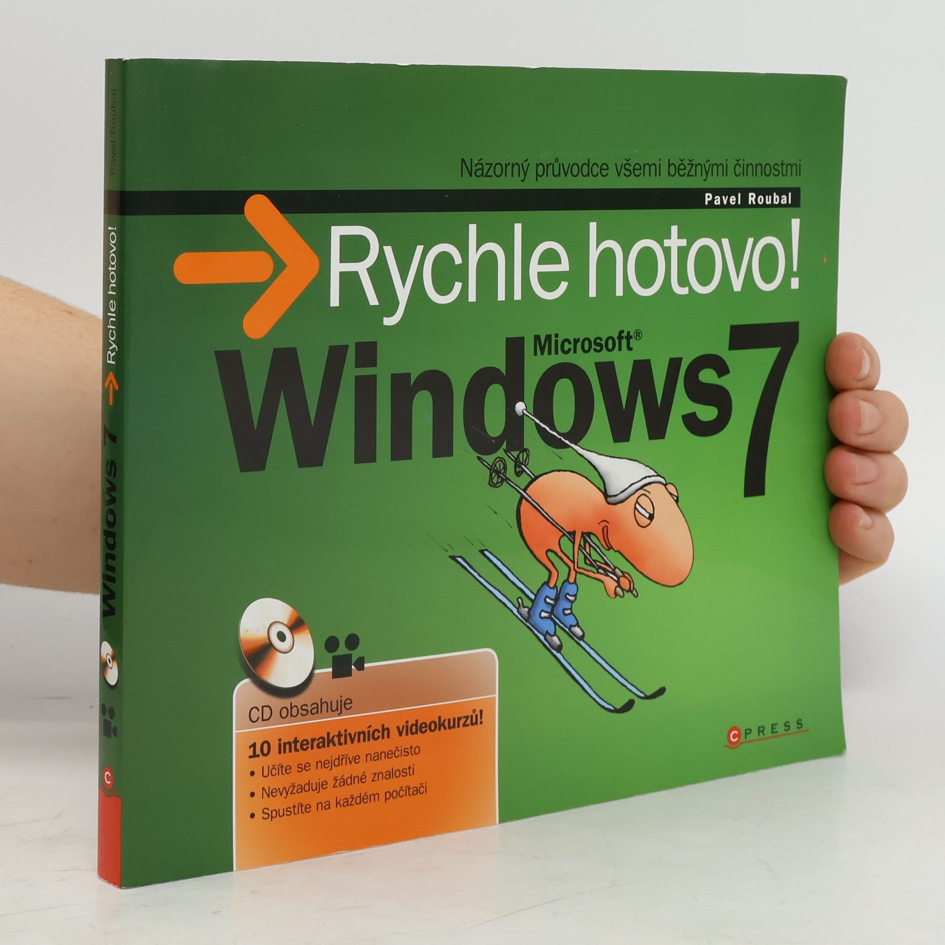 Microsoft Windows 7 : rychle hotovo!.