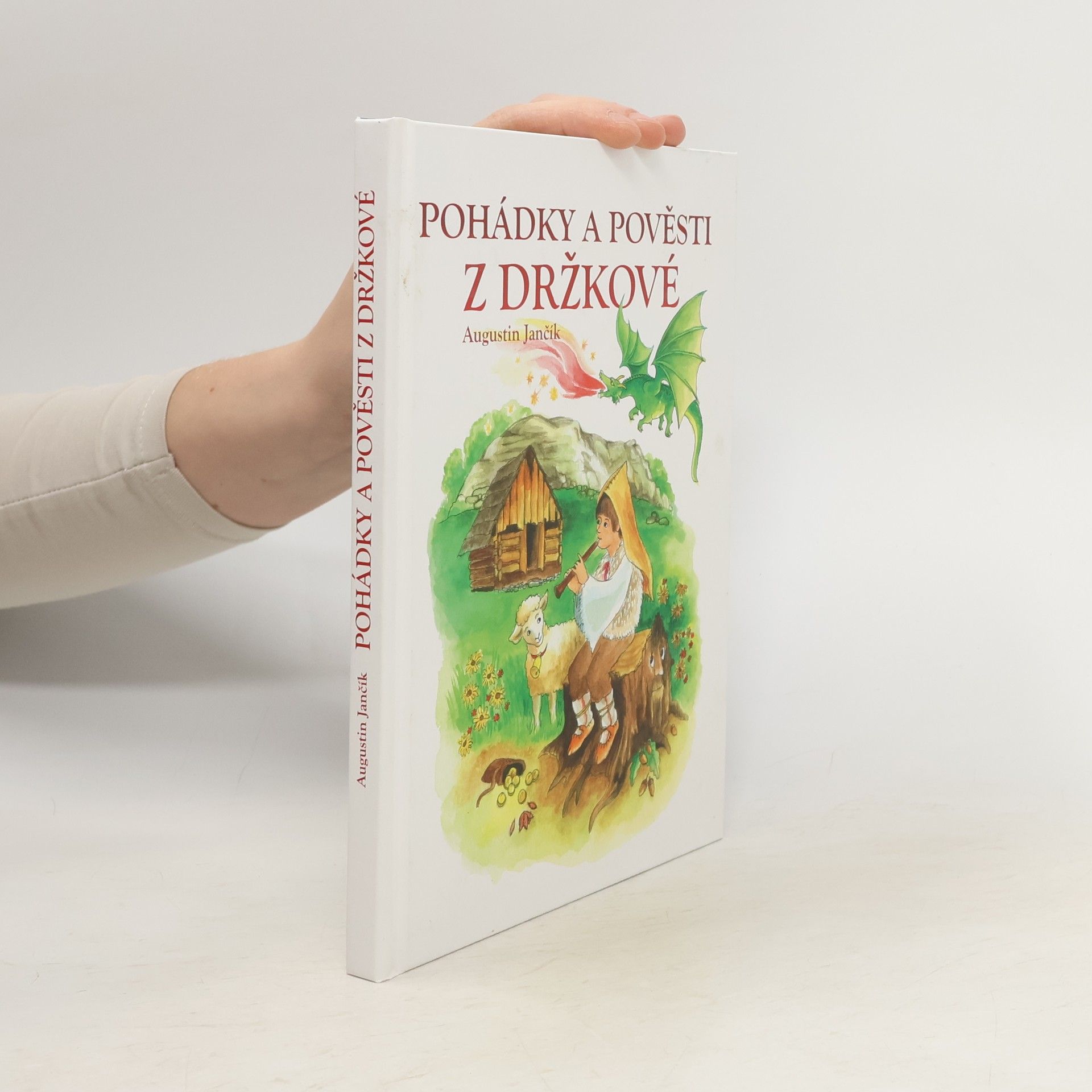 Augustin Jančík Pohádky a pověsti z Držkové