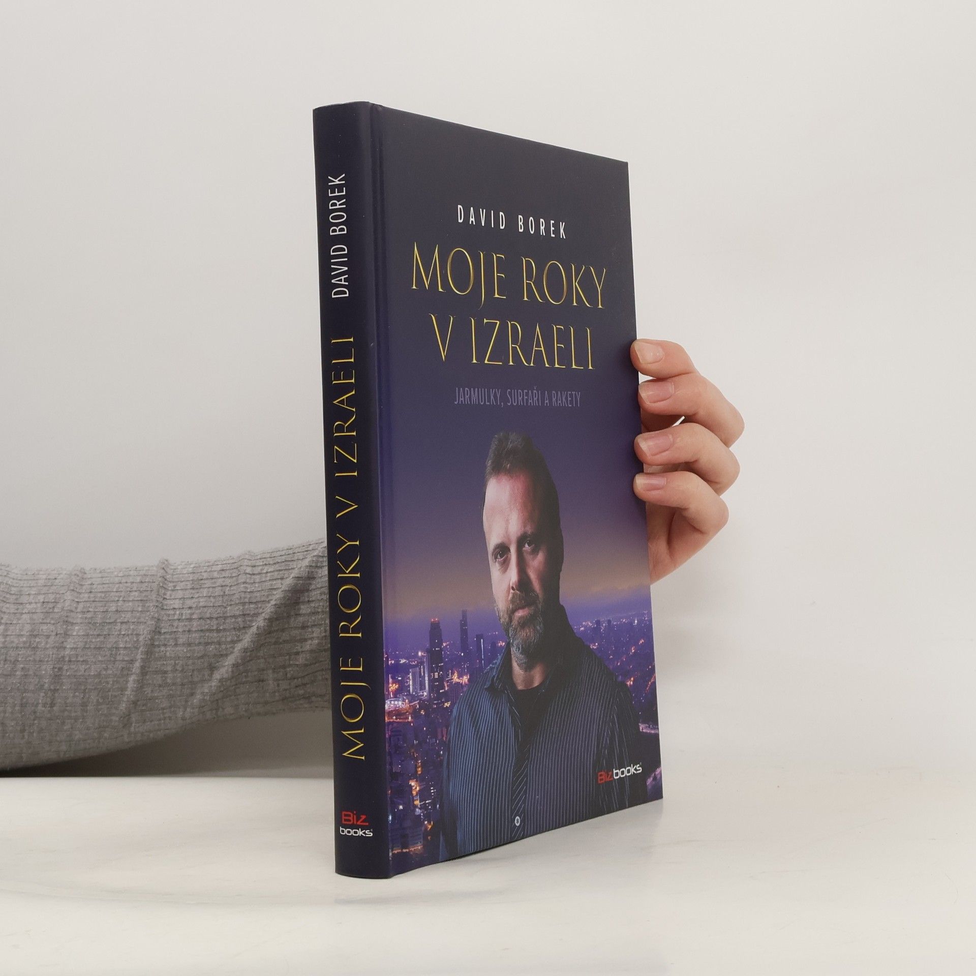 David Borek Moje roky v Izraeli: Jarmulky, surfaři a rakety