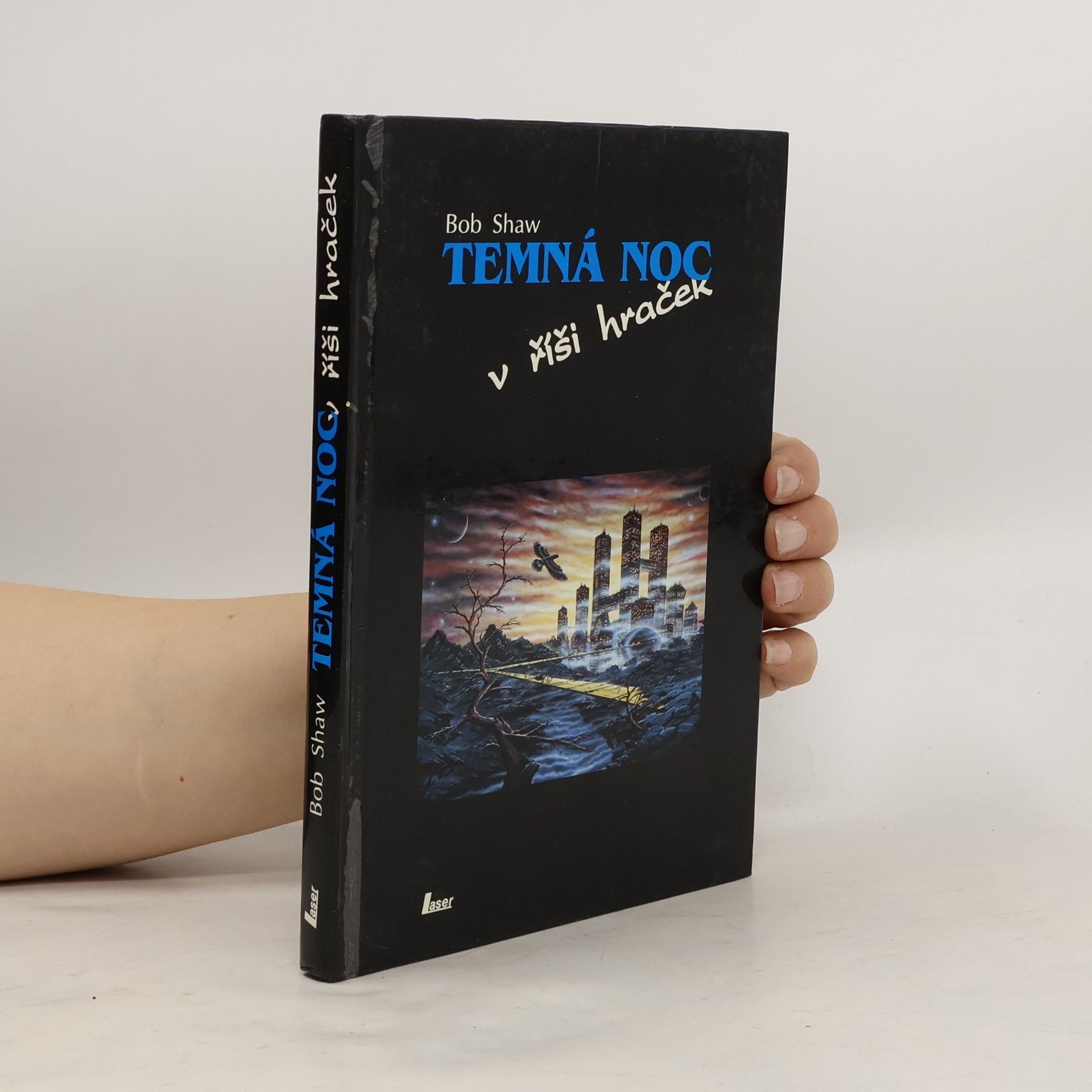 Bob Shaw Temná noc v říši hraček