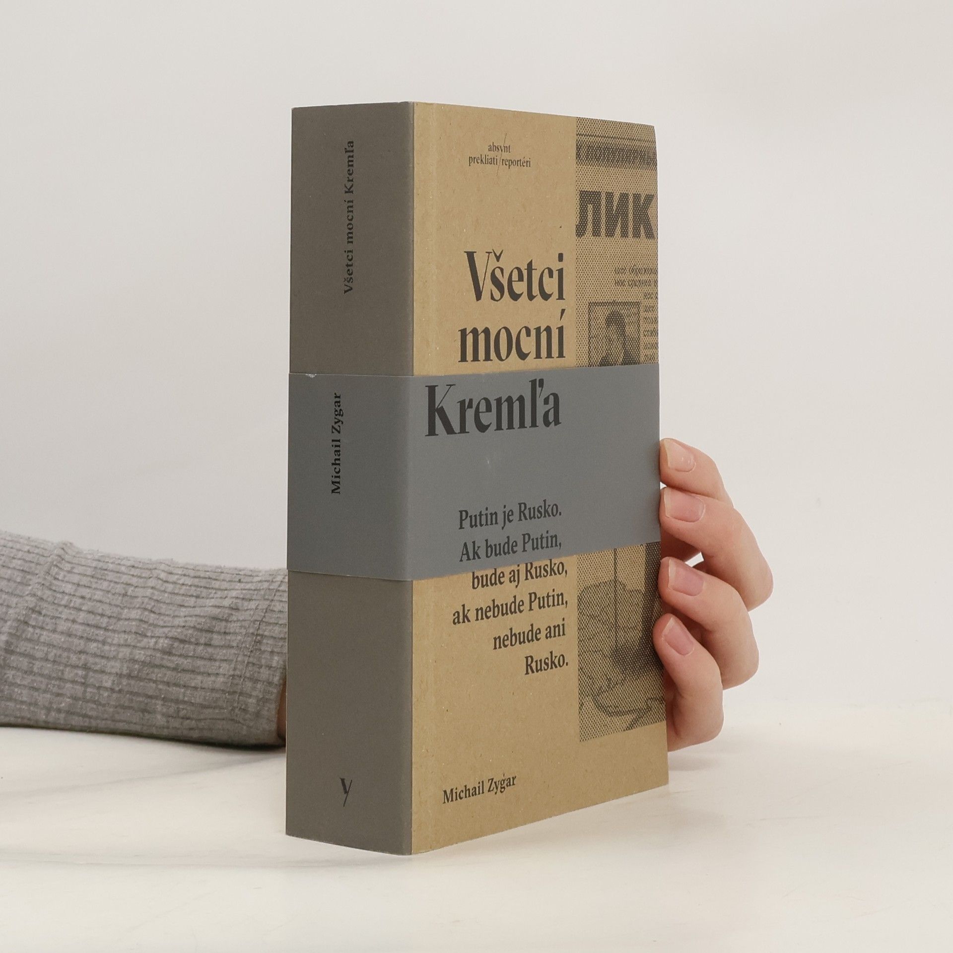 Michail Zygar Všetci mocní Kremľa