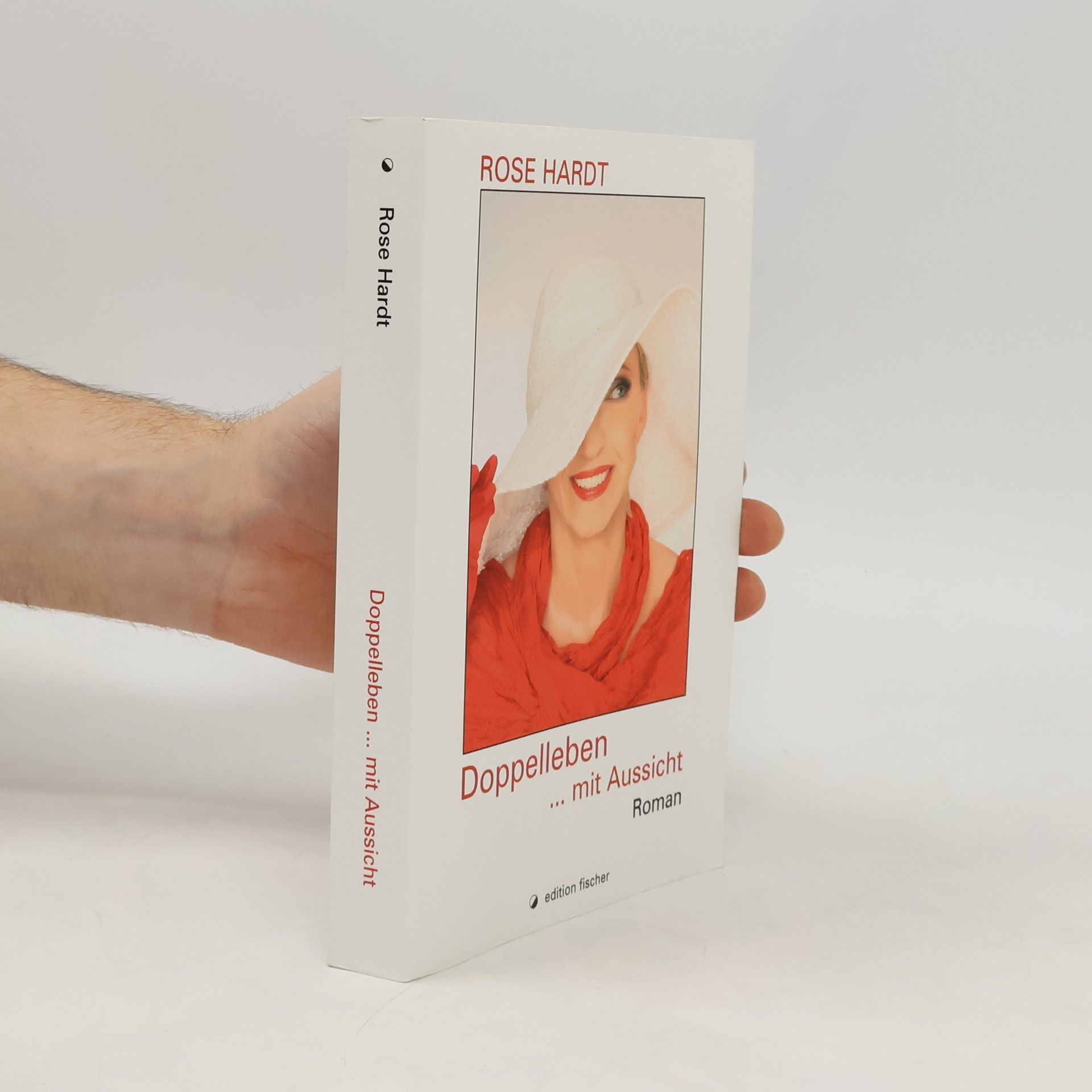 Rose Hardt Doppelleben ... mit Aussicht
