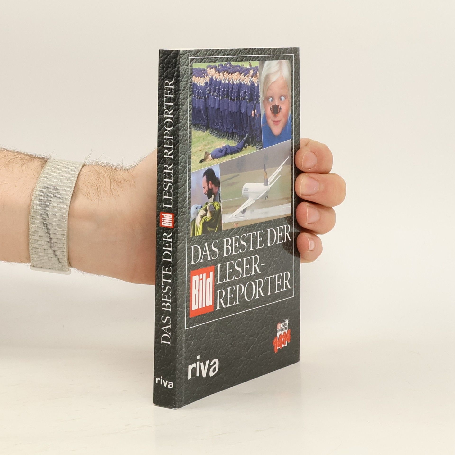 Various authors Das Beste der BILD-Leser-Reporter