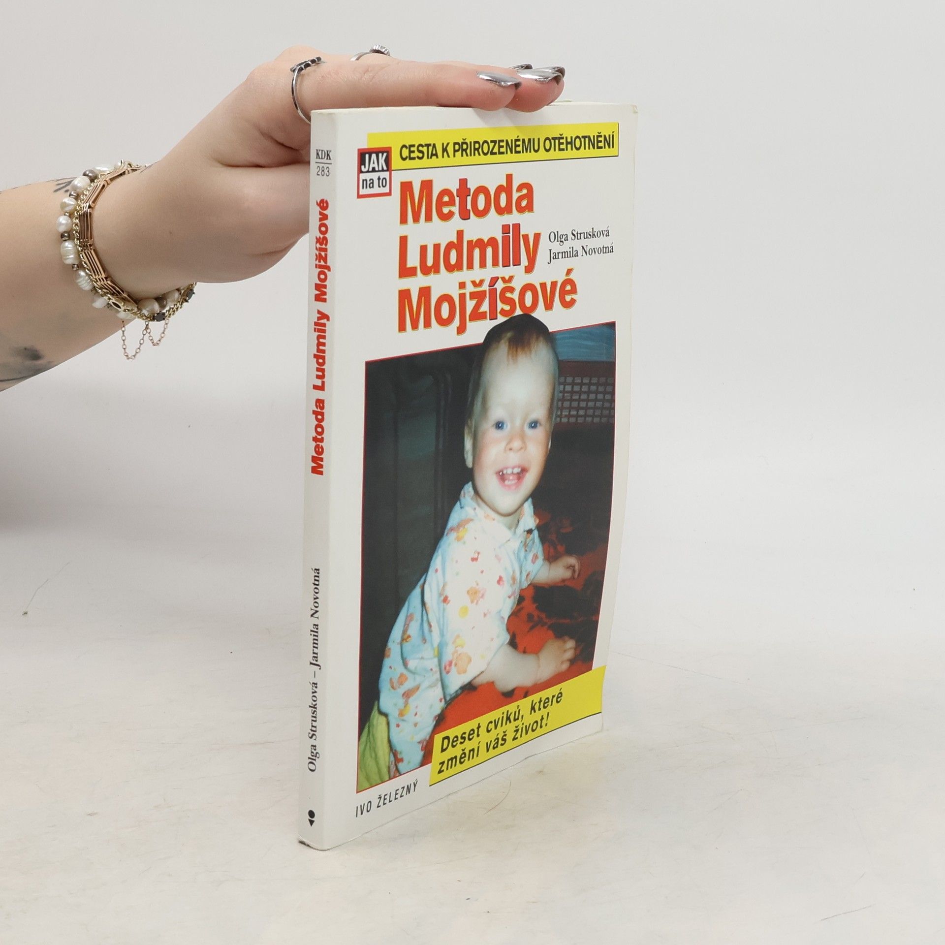 Olga Strusková Metoda Ludmily Mojžíšové. Cesta k přirozenému otěhotnění