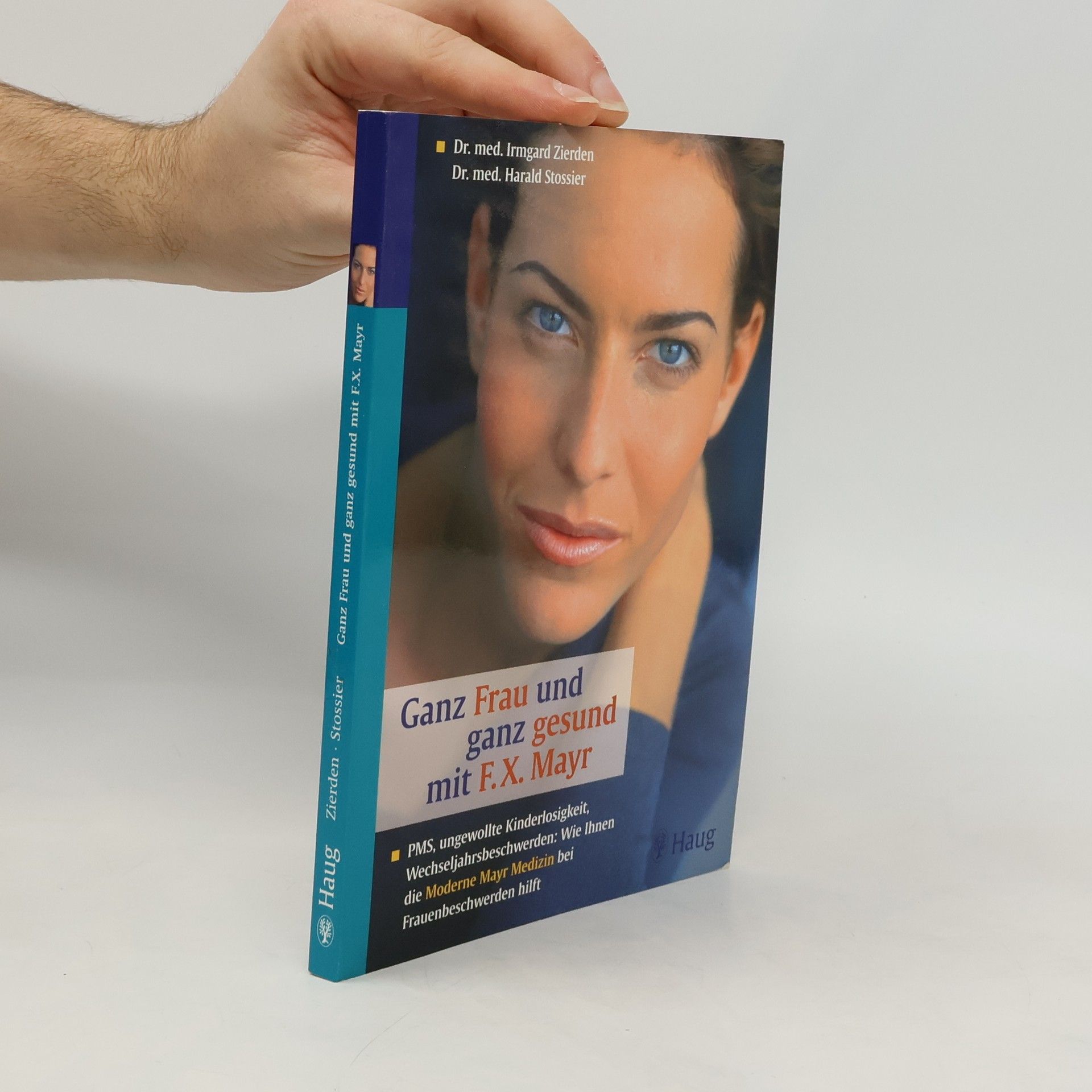 Irmgard Zierden Ganz Frau und ganz gesund mit F.X. Mayr