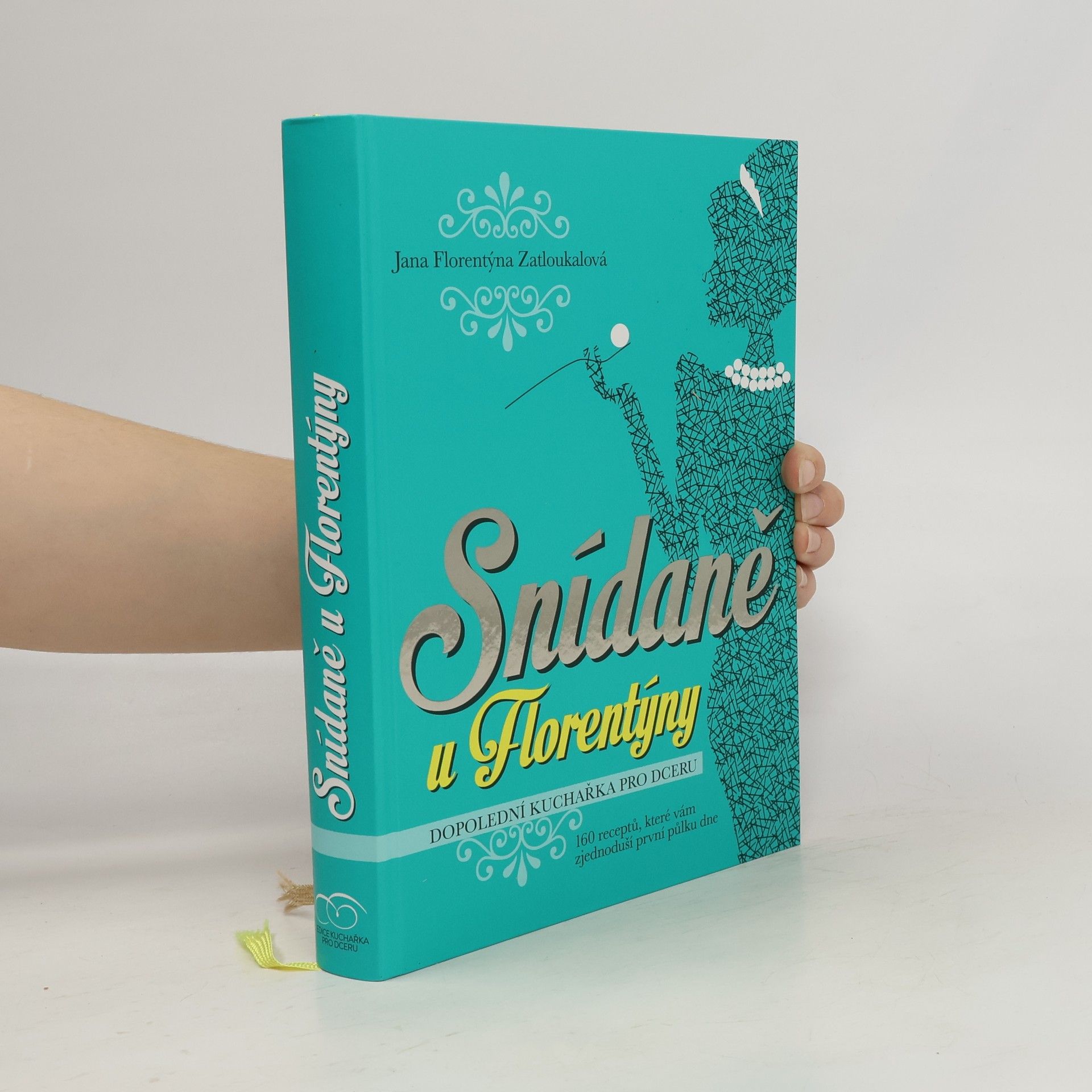 Jana Florentýna Pišová Snídaně u Florentýny