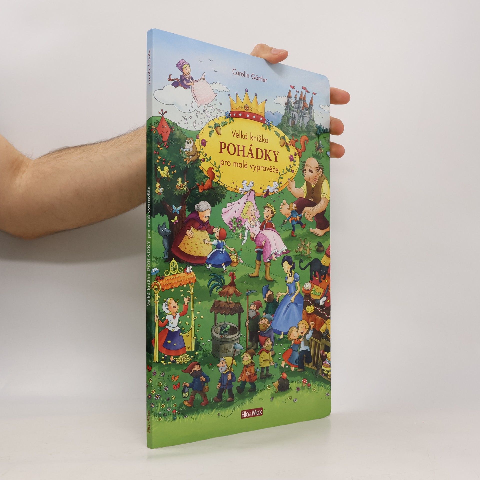 Carolin Görtler Pohádky. Velká knížka pro malé vypravěče