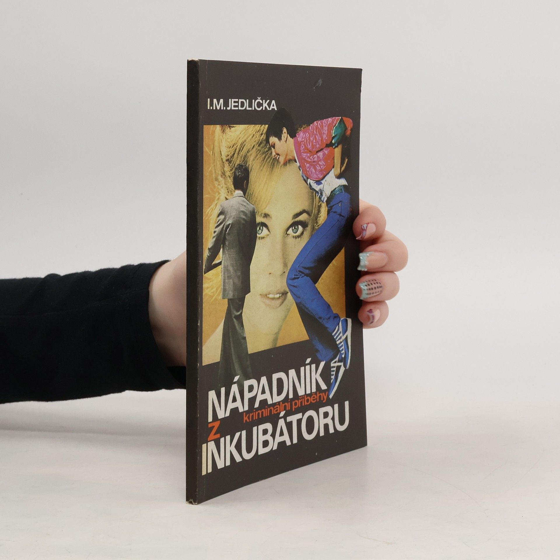 Ivan Milan Jedlička Nápadník z inkubátoru