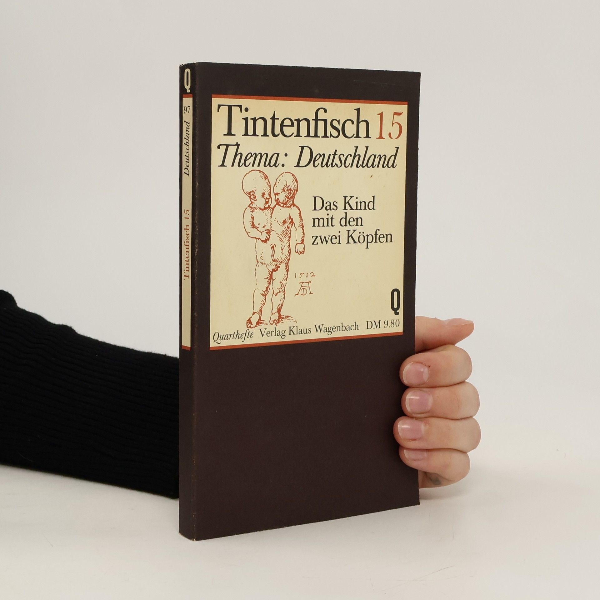Hans Christoph Buch Tintenfisch. 15, Thema : Deutshland : Das Kind mit den zwei Köpfen