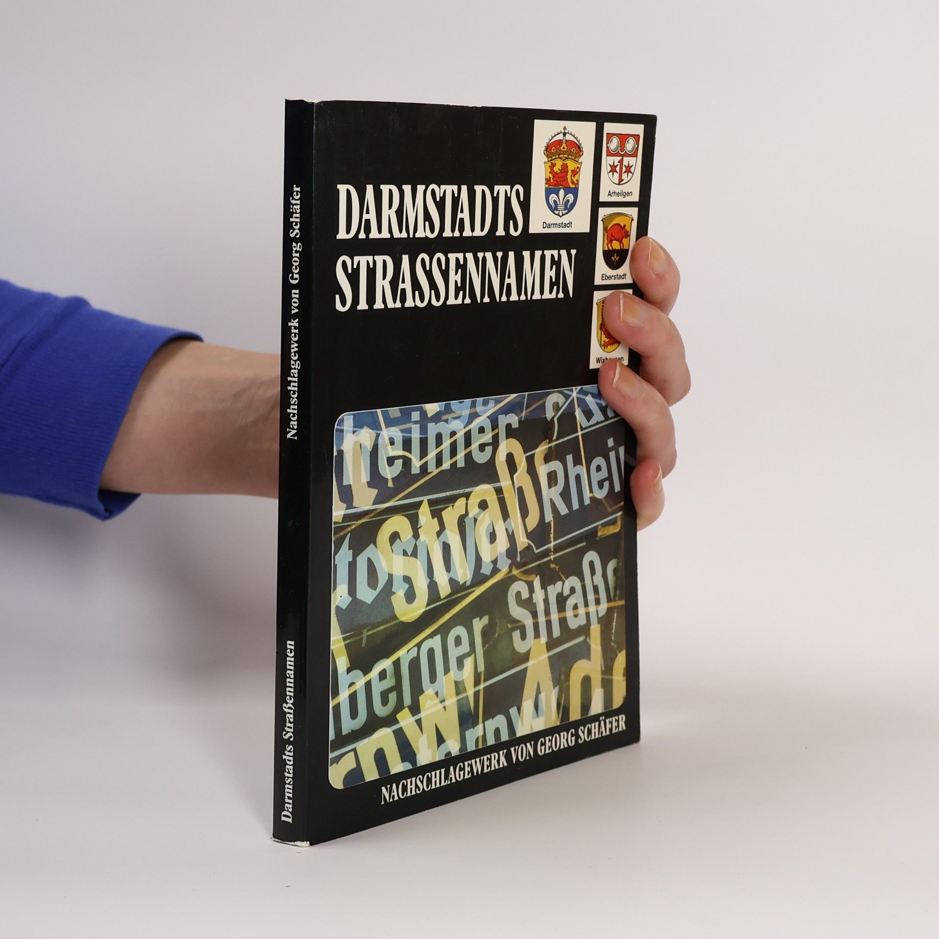 Georg E. Schäfer Darmstadts Strassennamen