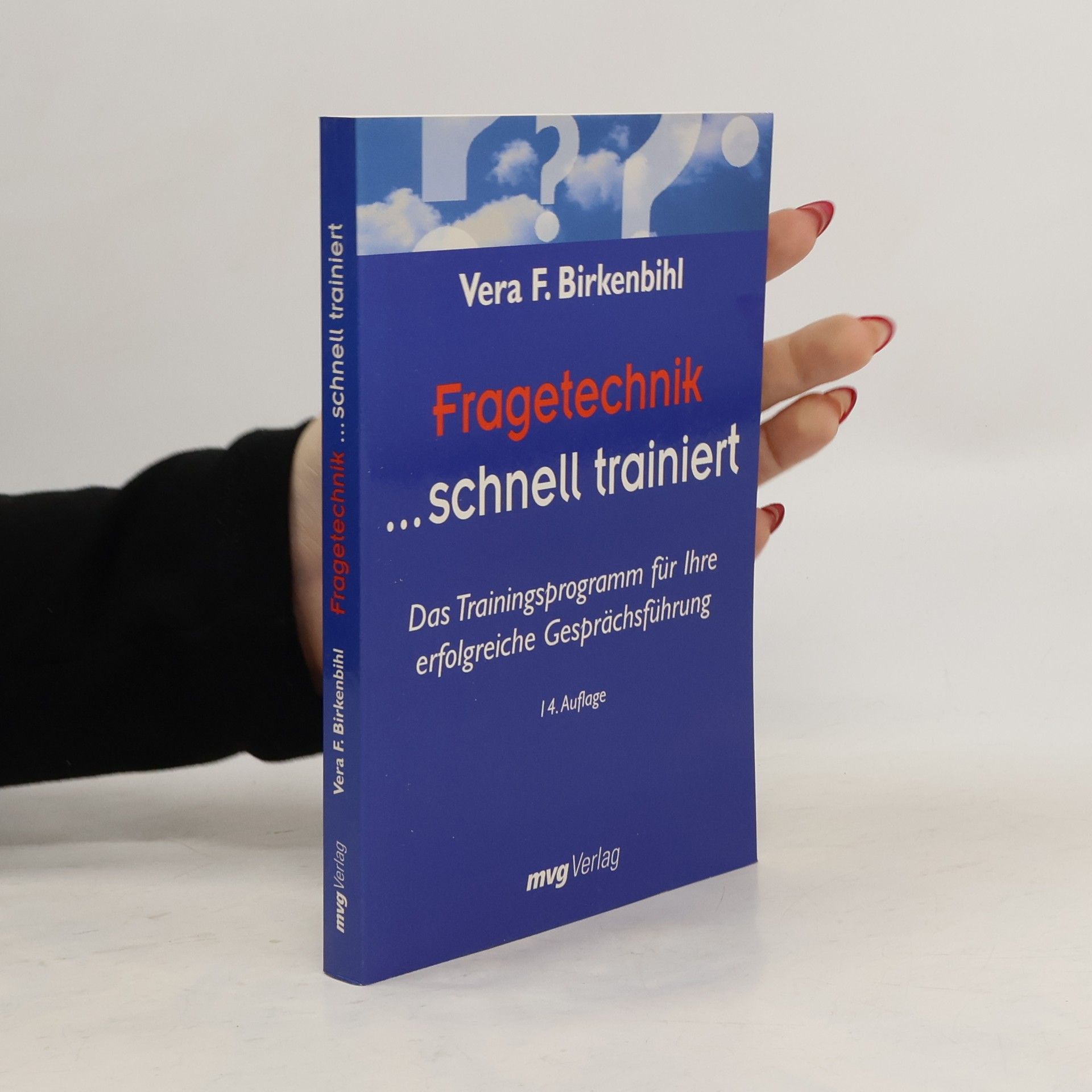 Vera Birkenbihl Fragetechnik ... schnell trainiert