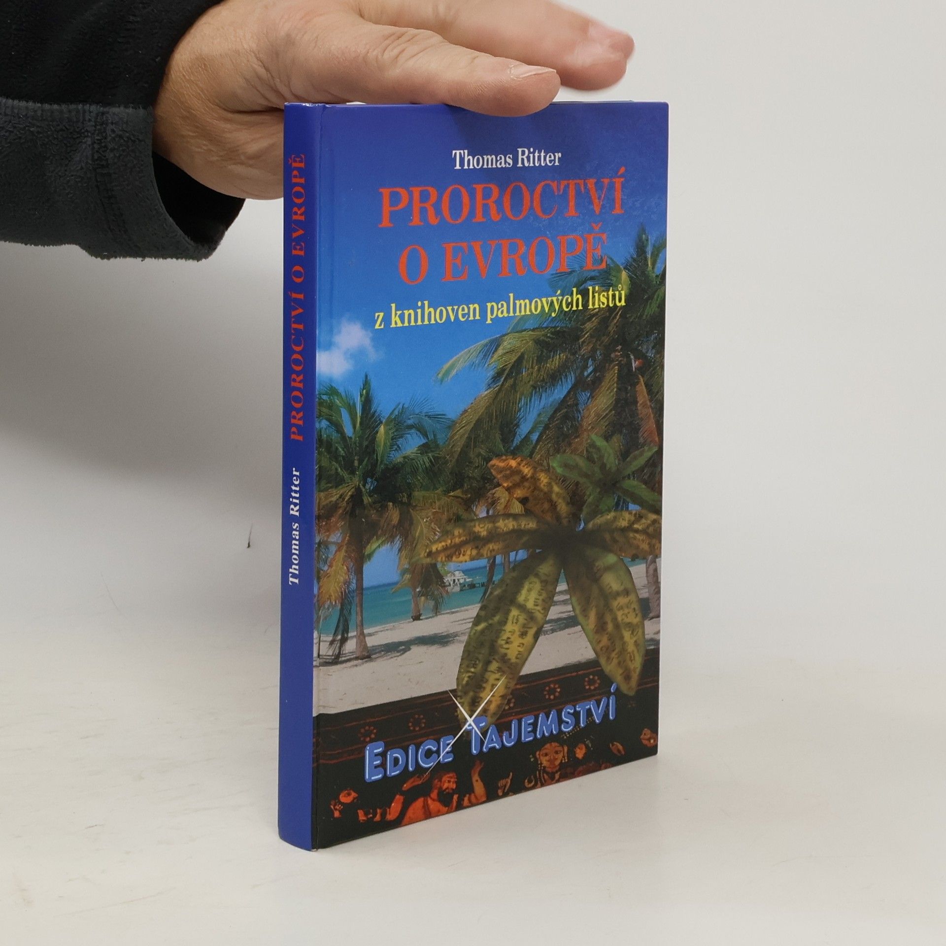Thomas Ritter Proroctví o Evropě z knihoven palmových listů