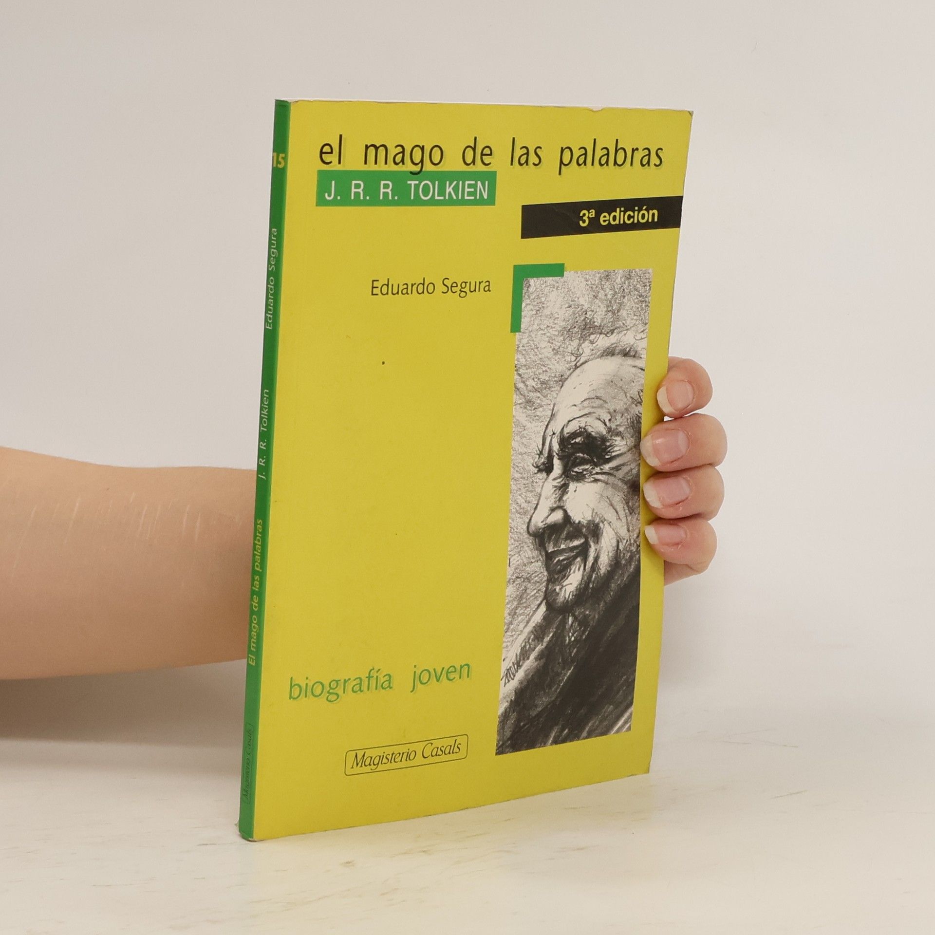 Eduardo Segura Fernández El mago de las palabras. J. R. R. Tolkien