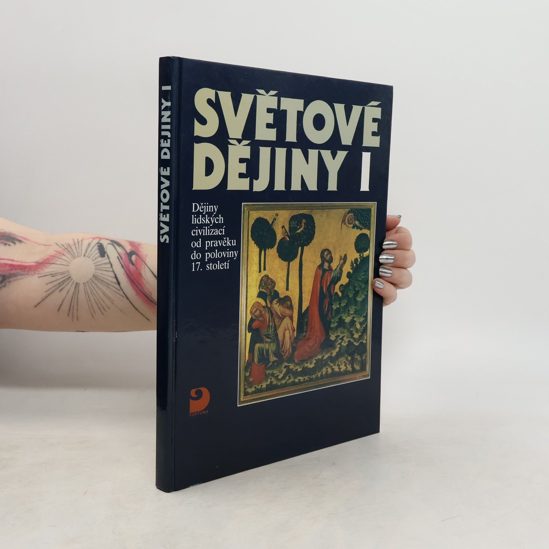 Světové dějiny I. Dějiny lidských civilizací od pravěku do poloviny 17. století