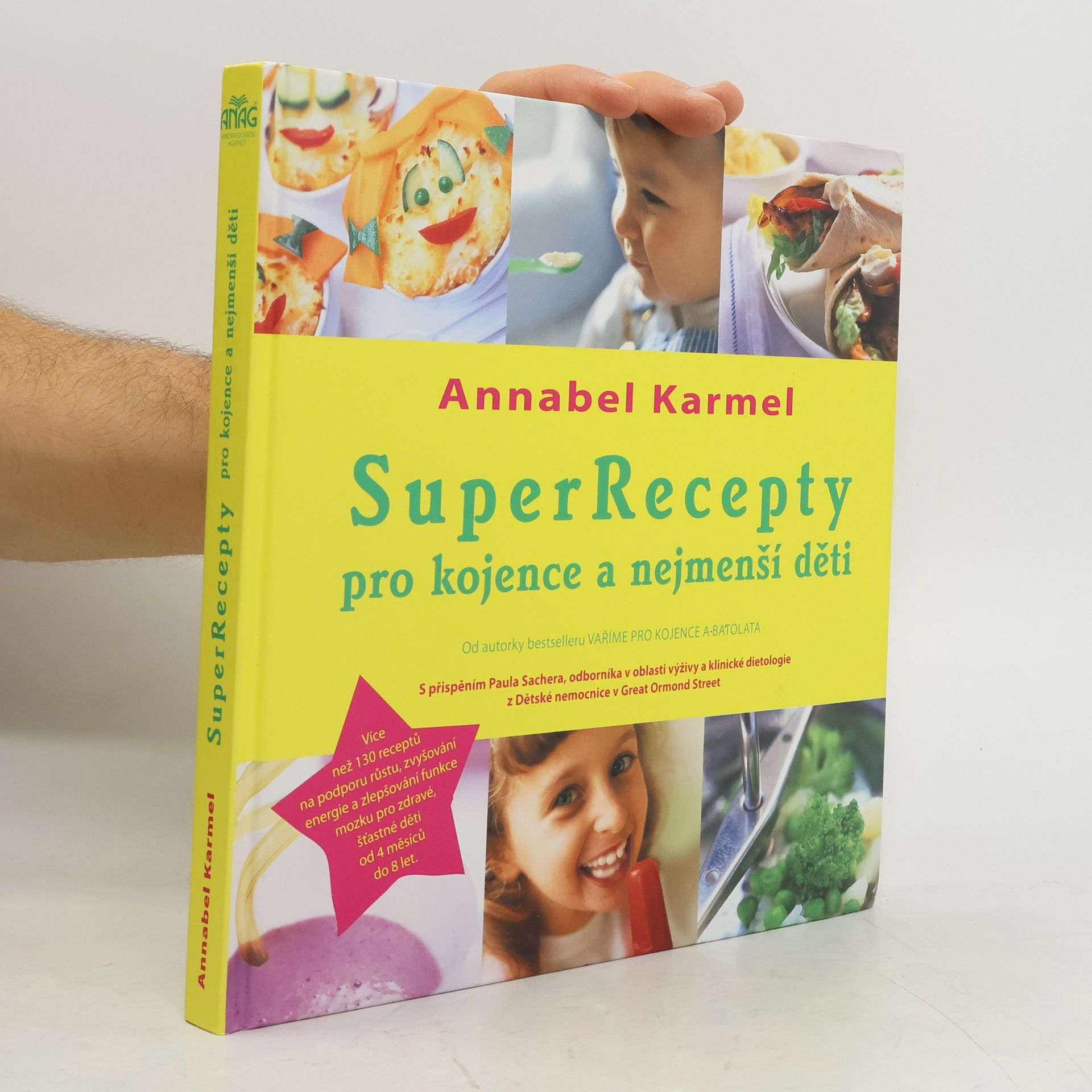 Annabel Karmel SuperRecepty pro kojence a nejmenší děti