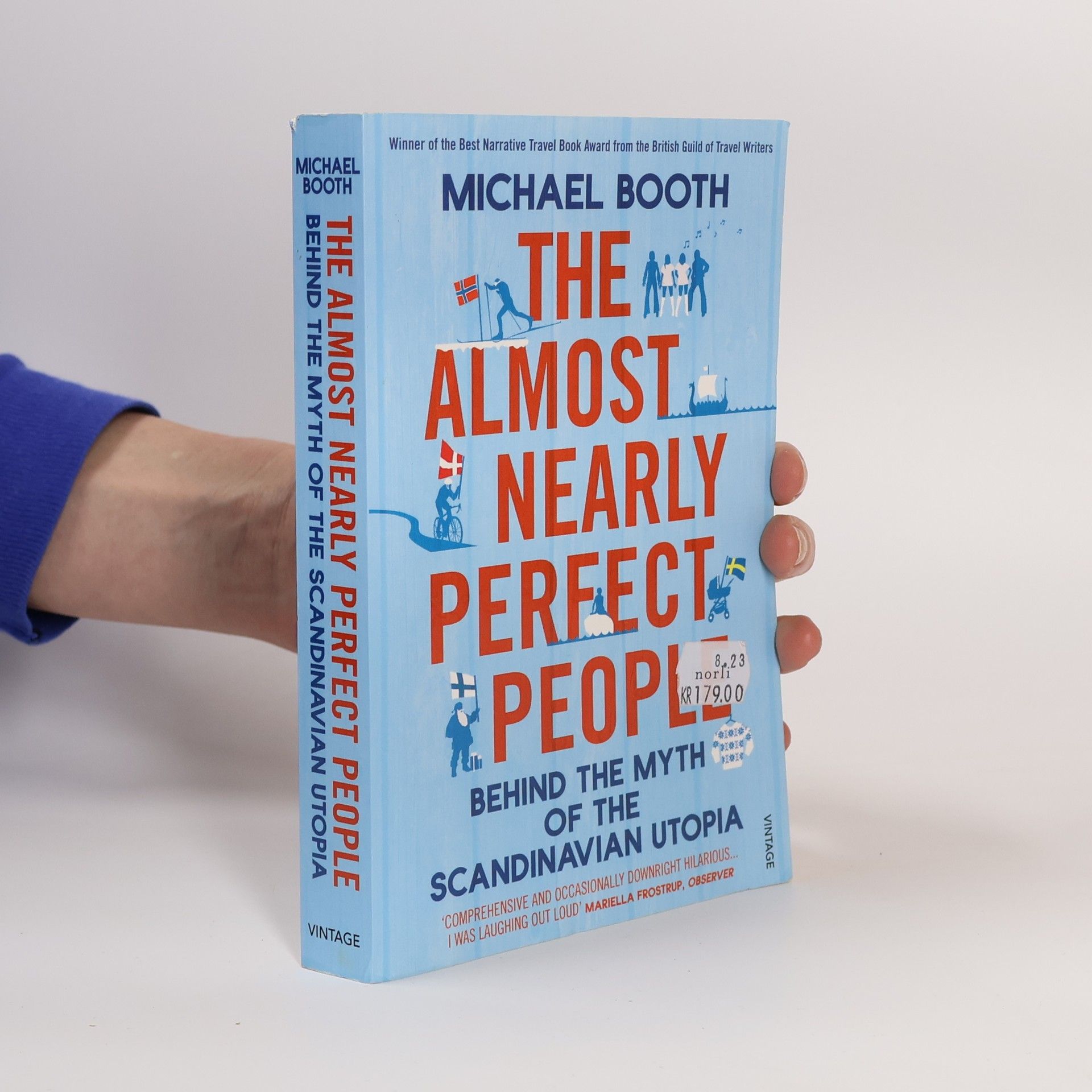 The almost nearly perfect people : behind the myth of the Scandinavian utopia