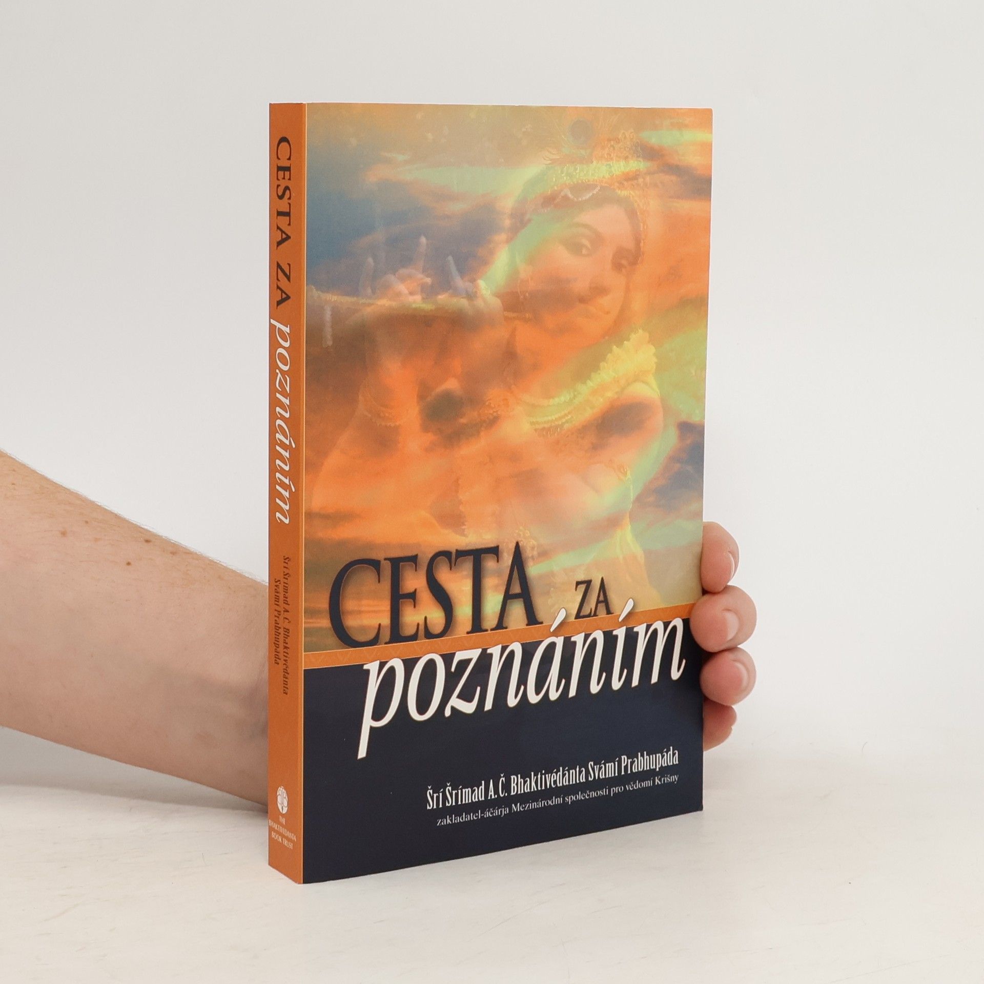 A. C. Bhaktivédánta Svámí Prabhupáda Cesta za poznáním