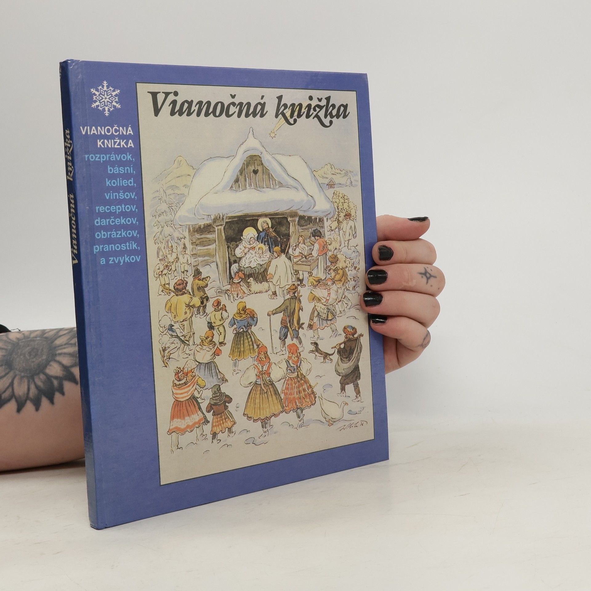 Štefan Moravčík Vianočná knižka rozprávok, básní, kolied, vinšov, receptov, darčekov, obrázkov, pranostík a zvykov