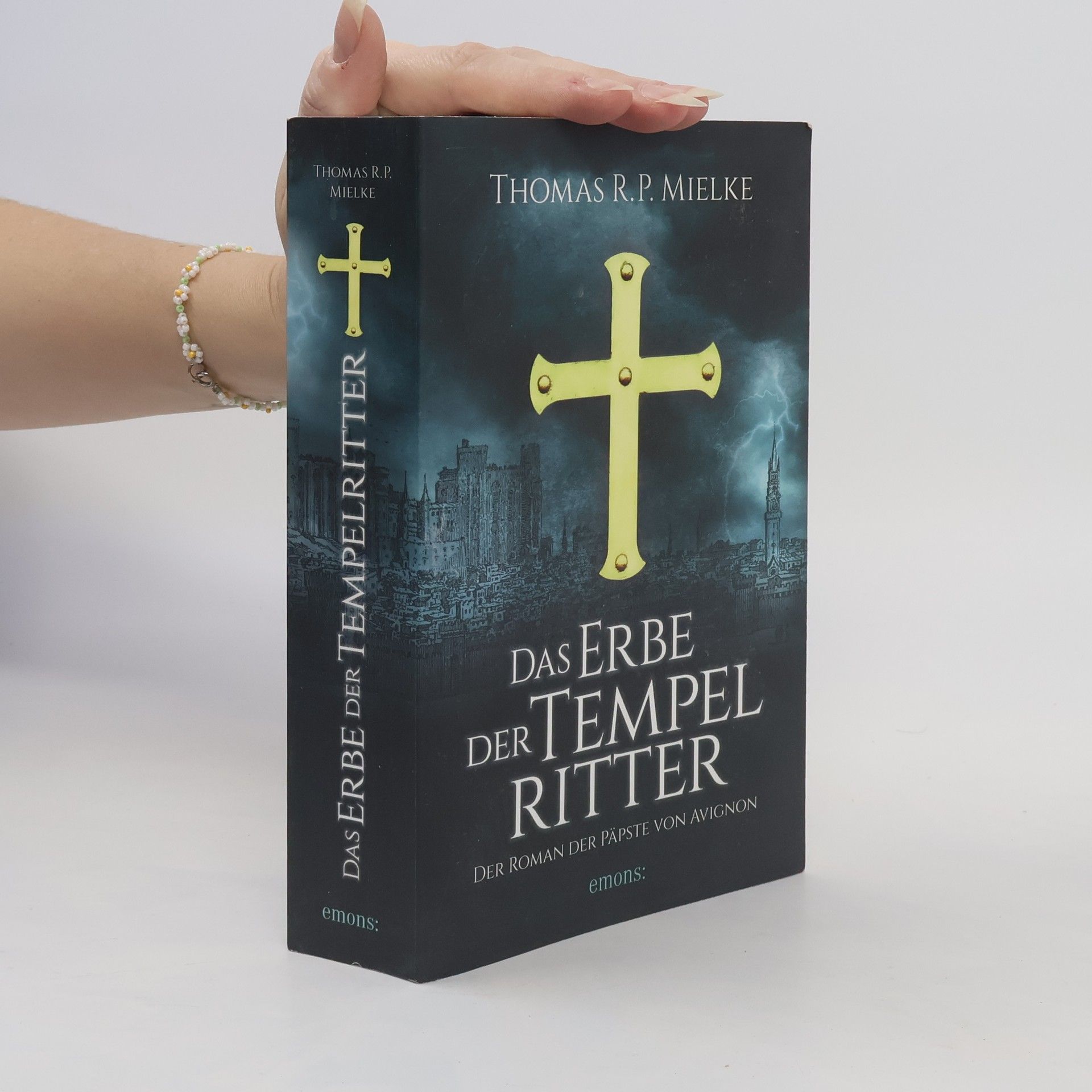 Thomas R. P. Mielke Das Erbe der Tempelritter