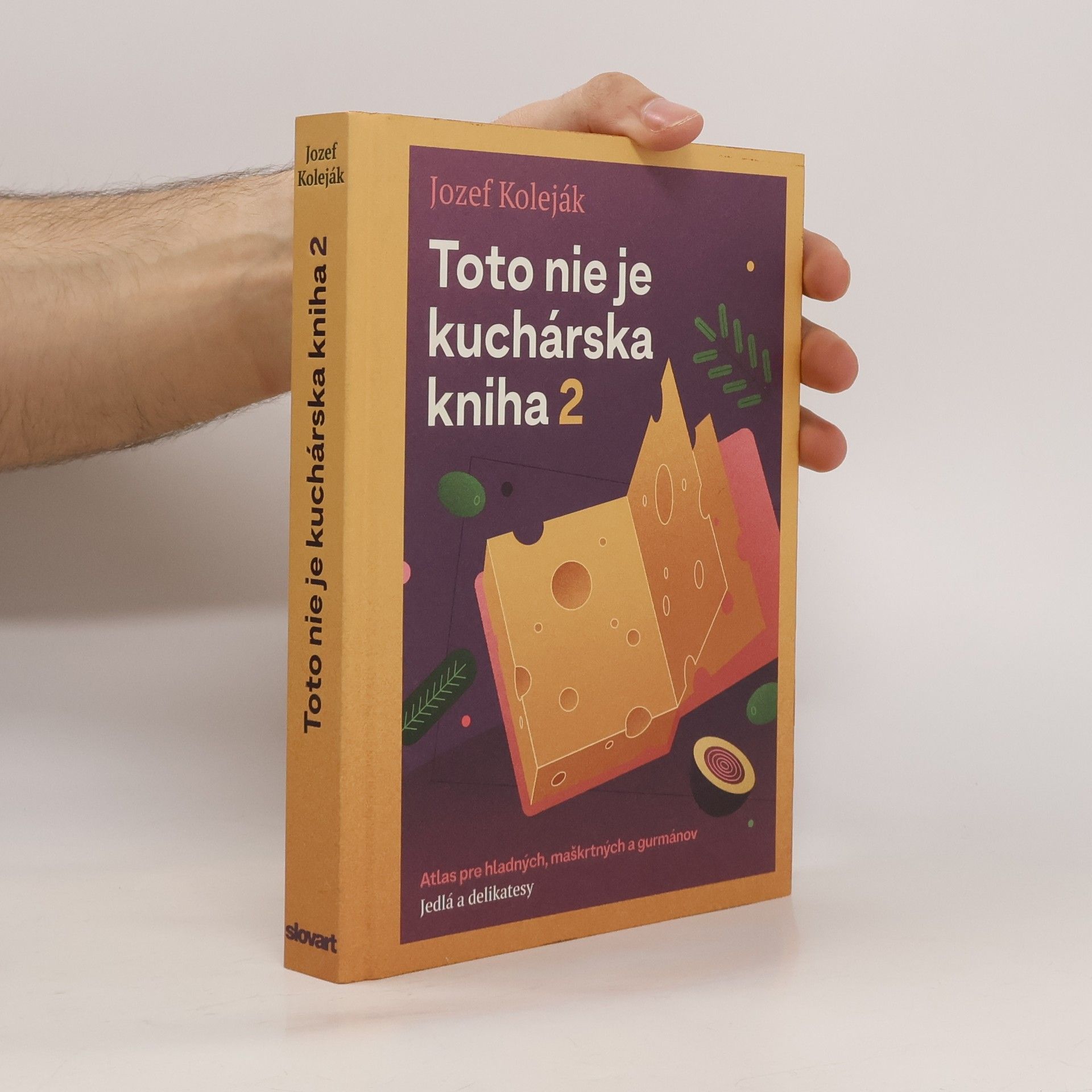 Autorenkollektiv Toto nie je kuchárska kniha 2