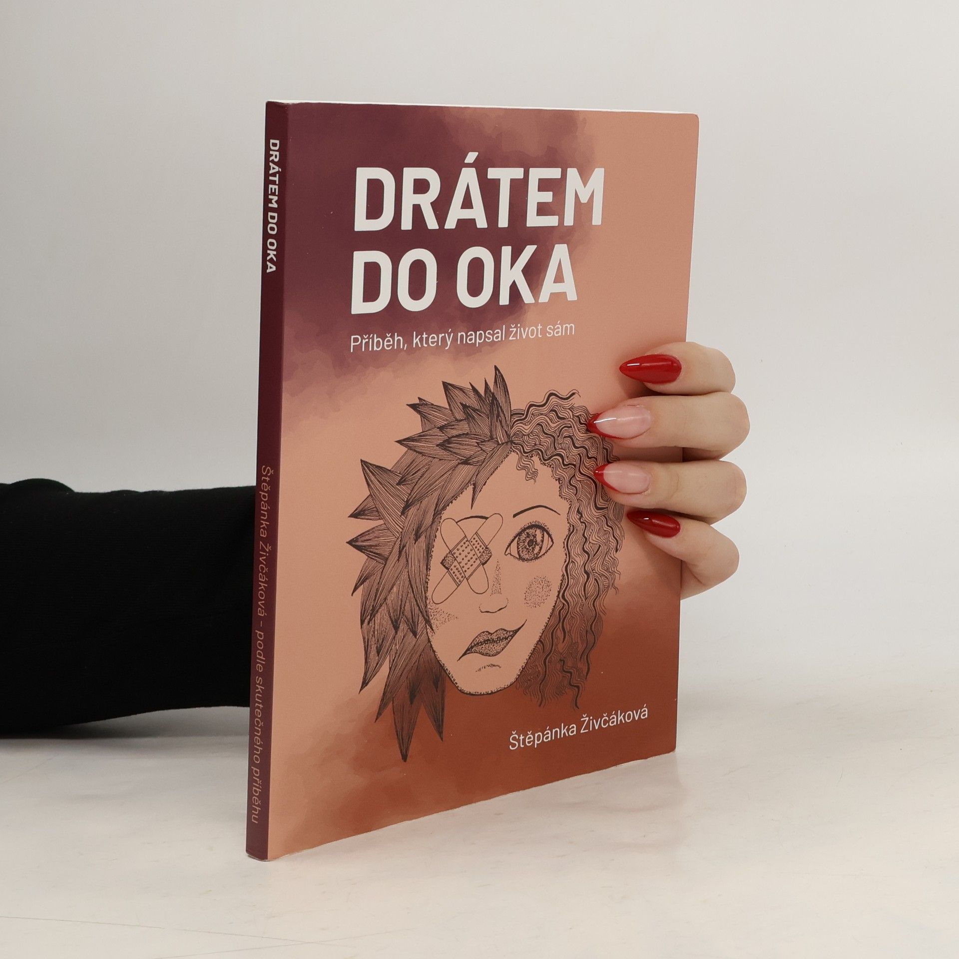 Štěpánka Živčáková Drátem do oka