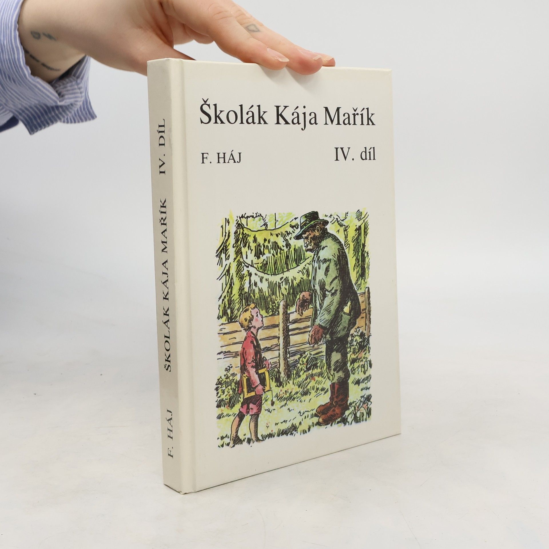 F. Háj Školák Kája Mařík IV.