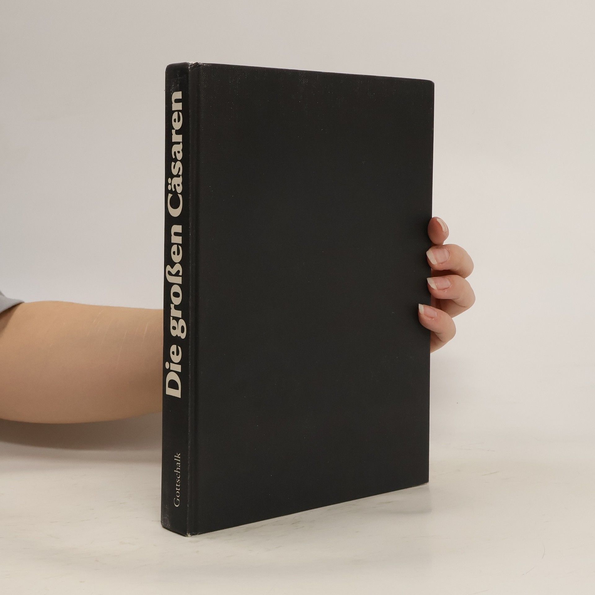 Gisela Gottschalk Die grossen Cäsaren