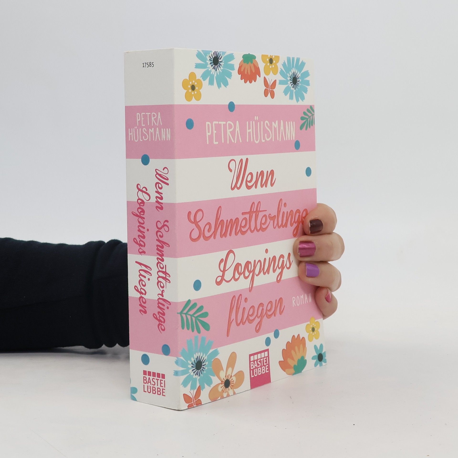 Petra Hülsmann Wenn Schmetterlinge Loopings fliegen
