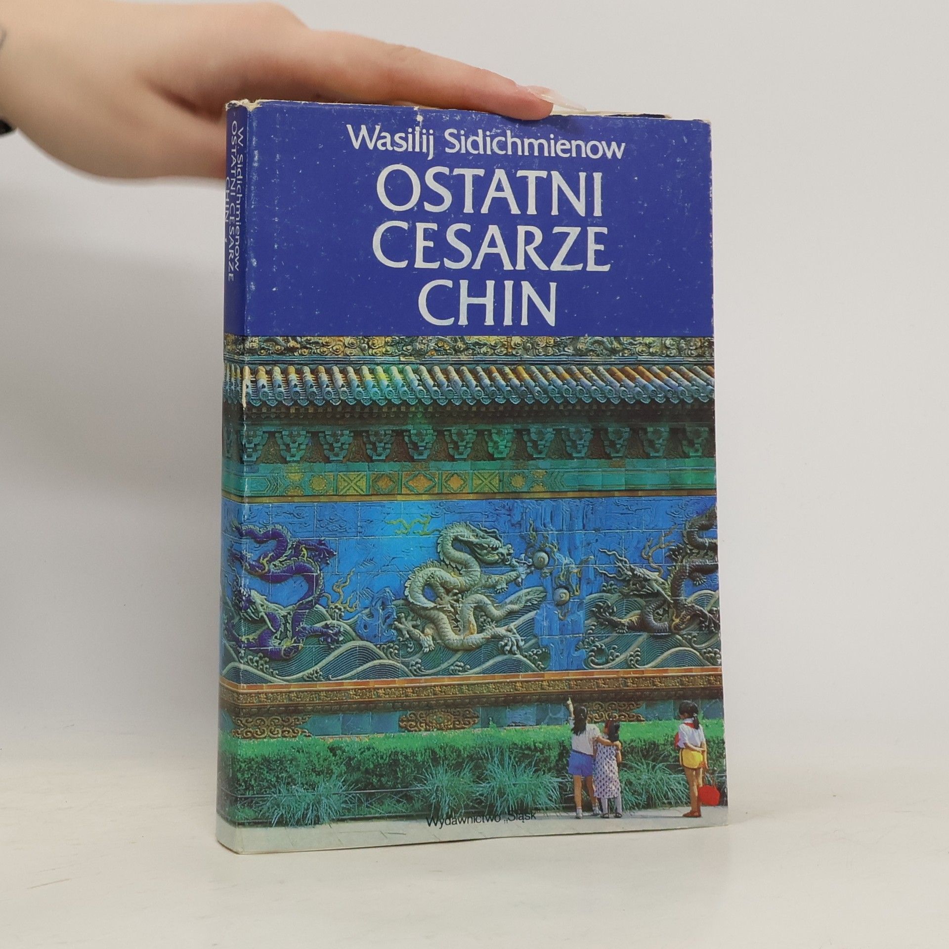 Vasilij Âkovlevič Sidihmenov Ostatni cesarze Chin