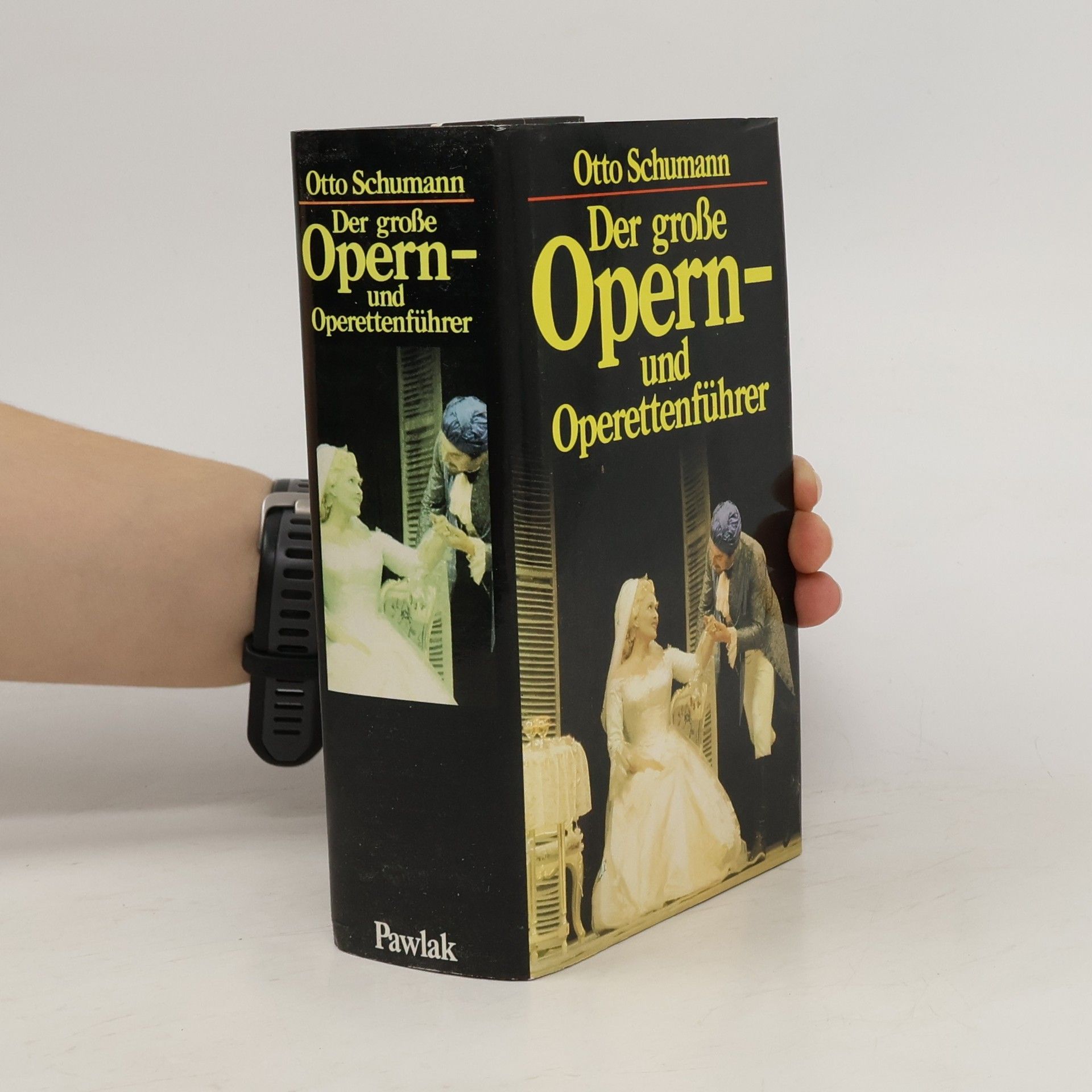 Otto Schumann Der grosse Opern- und Operettenführer