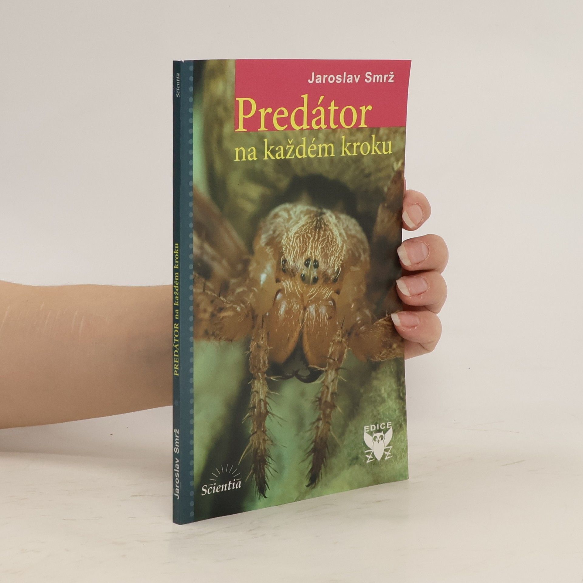 Jaroslav Smrž Predátor na každém kroku