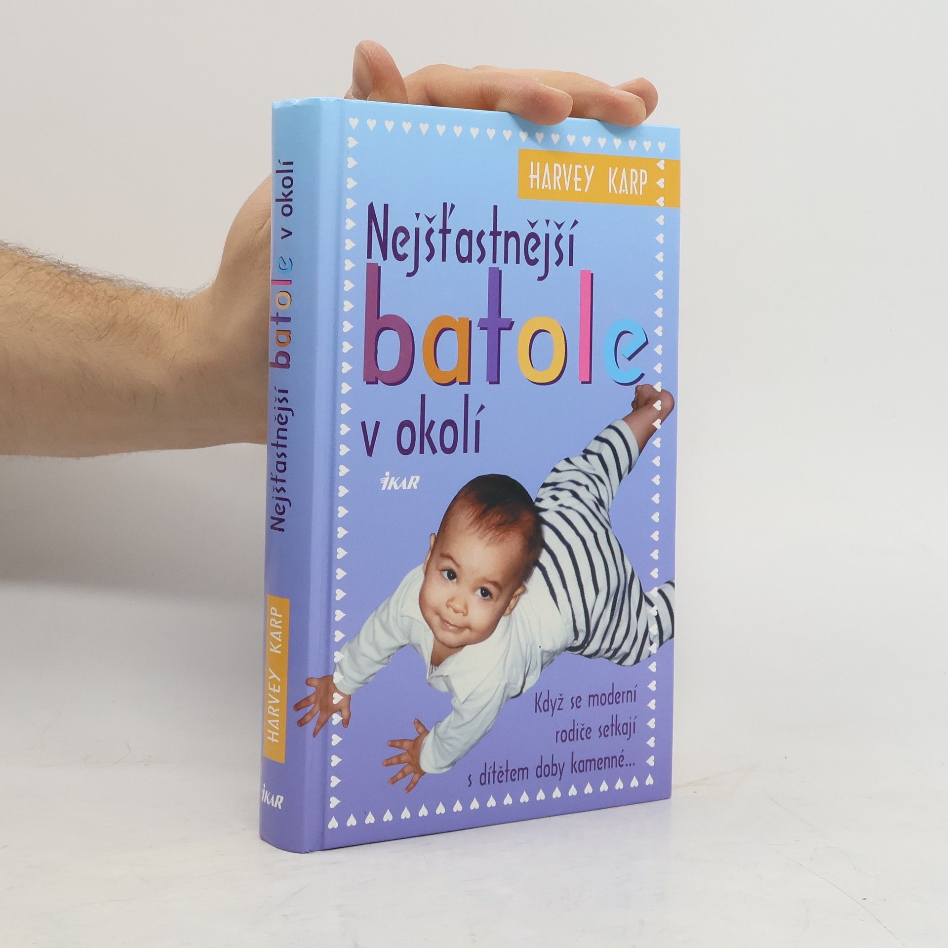 Harvey Karp Nejšťastnější batole v okolí