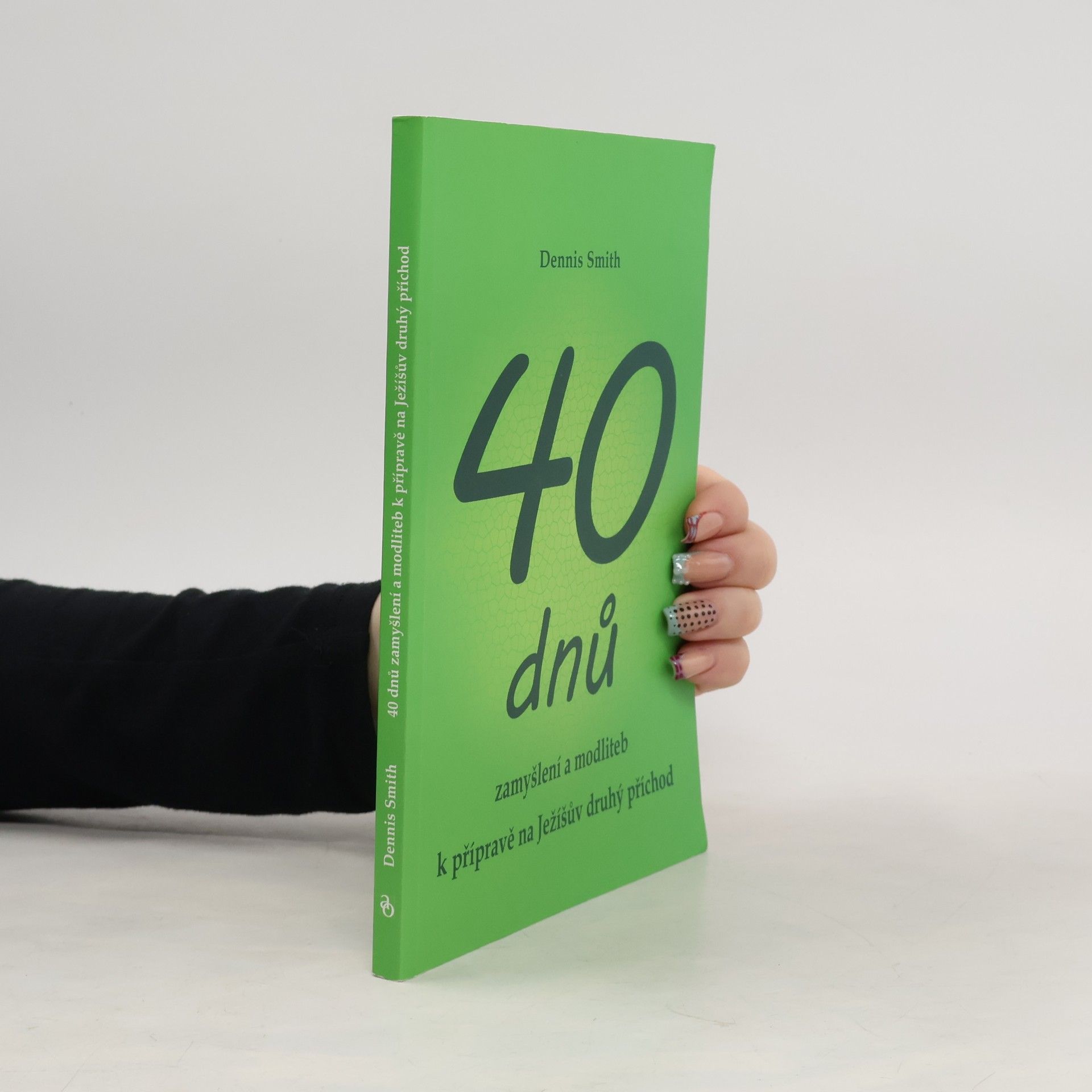 40 dnů zamyšlení a modliteb k přípravě na Ježíšův druhý příchod