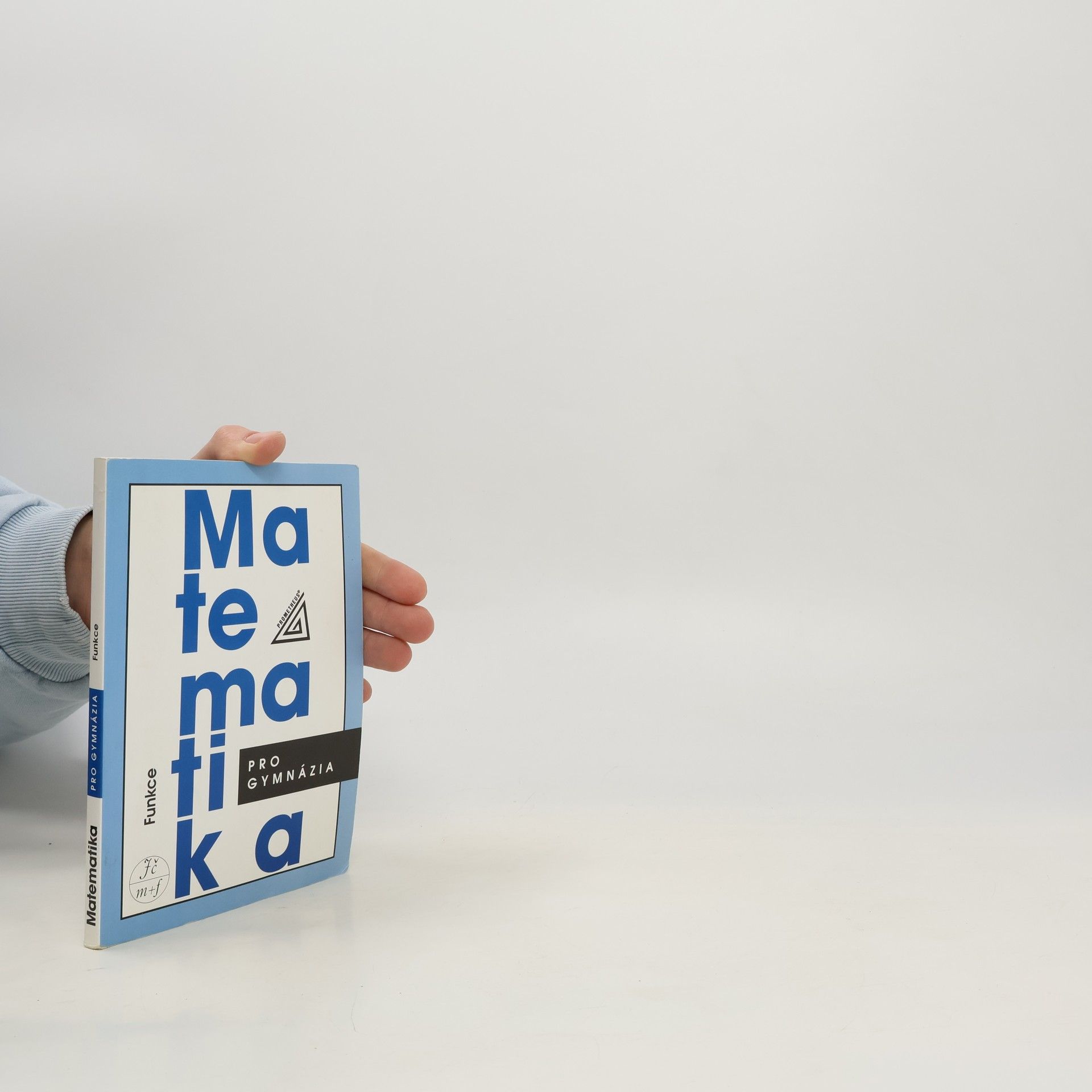 Matematika pro gymnázia. Funkce