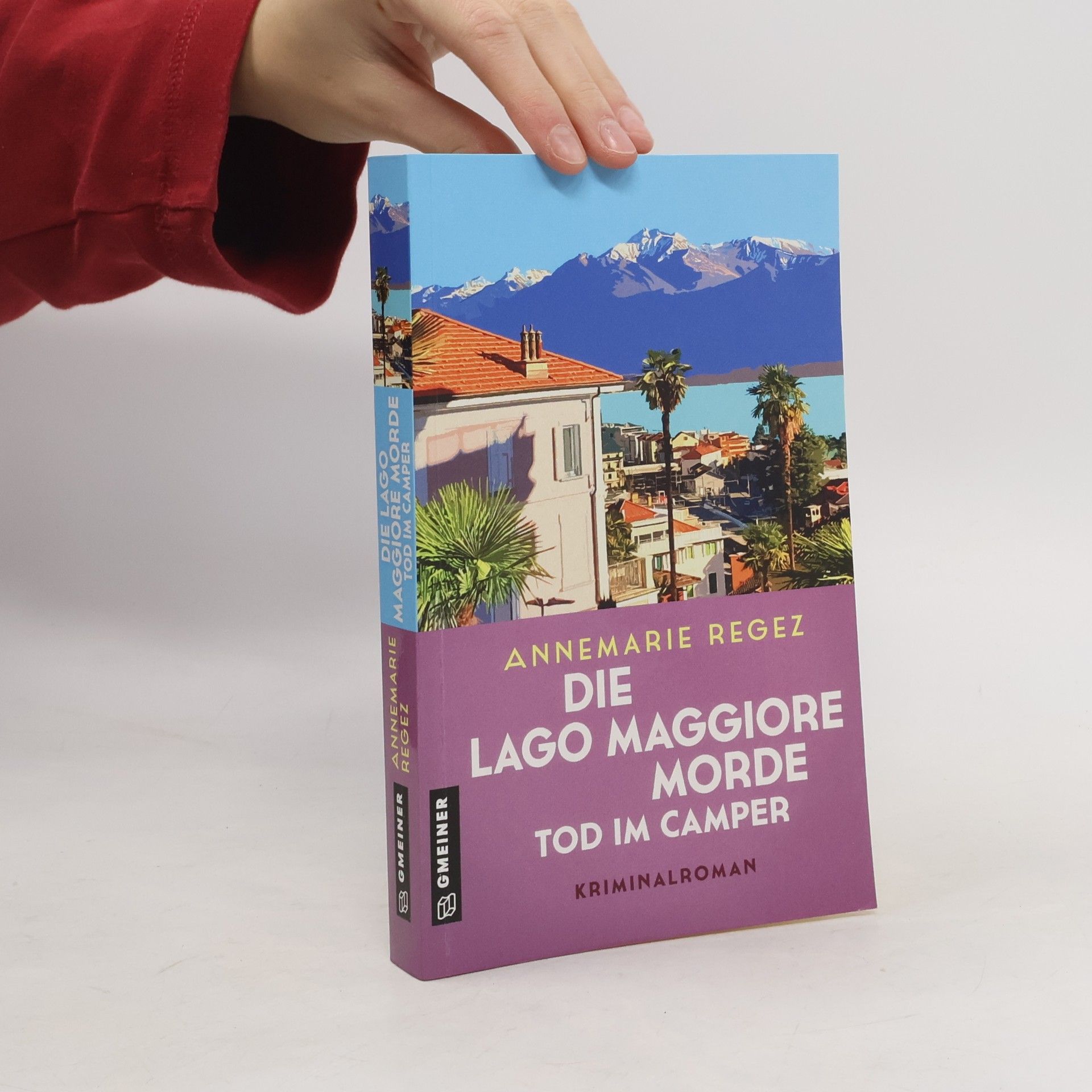 Annemarie Regez Die Lago Maggiore-Morde - Tod im Camper