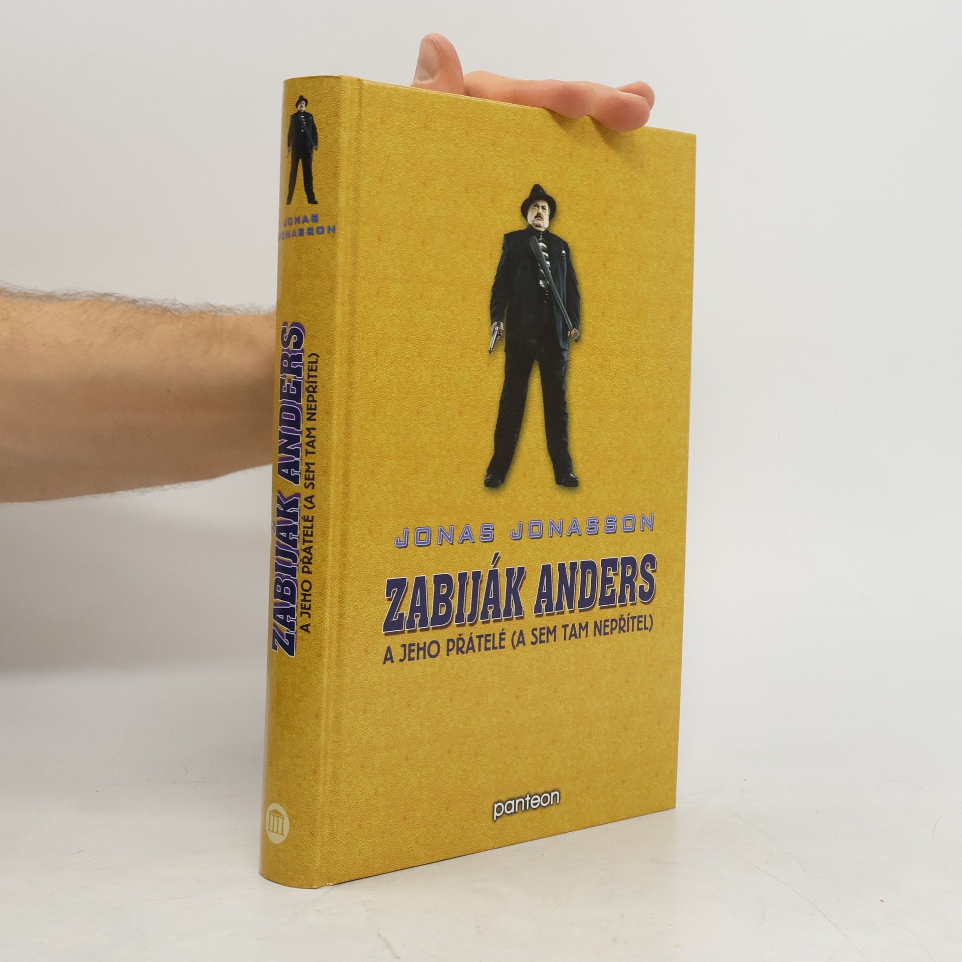 Jonas Jonasson Zabiják Anders a jeho přátelé(a sem tam nepřítel)