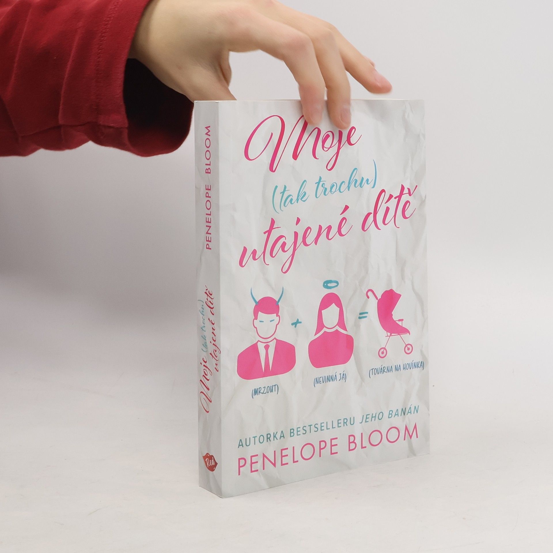 Penelope Bloom Moje (tak trochu) utajené dítě