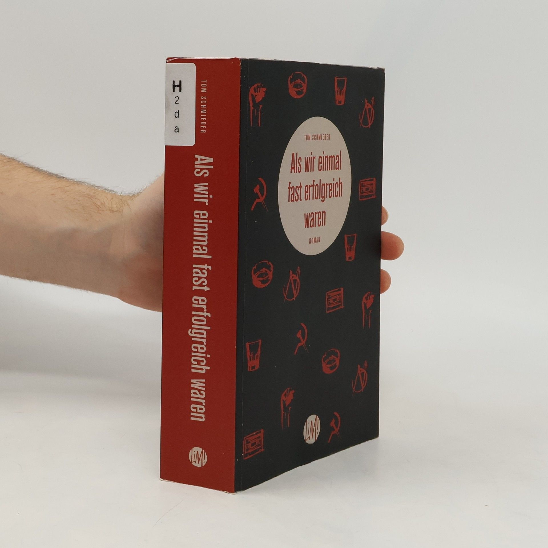 Tom Schmieder Als wir einmal fast erfolgreich waren