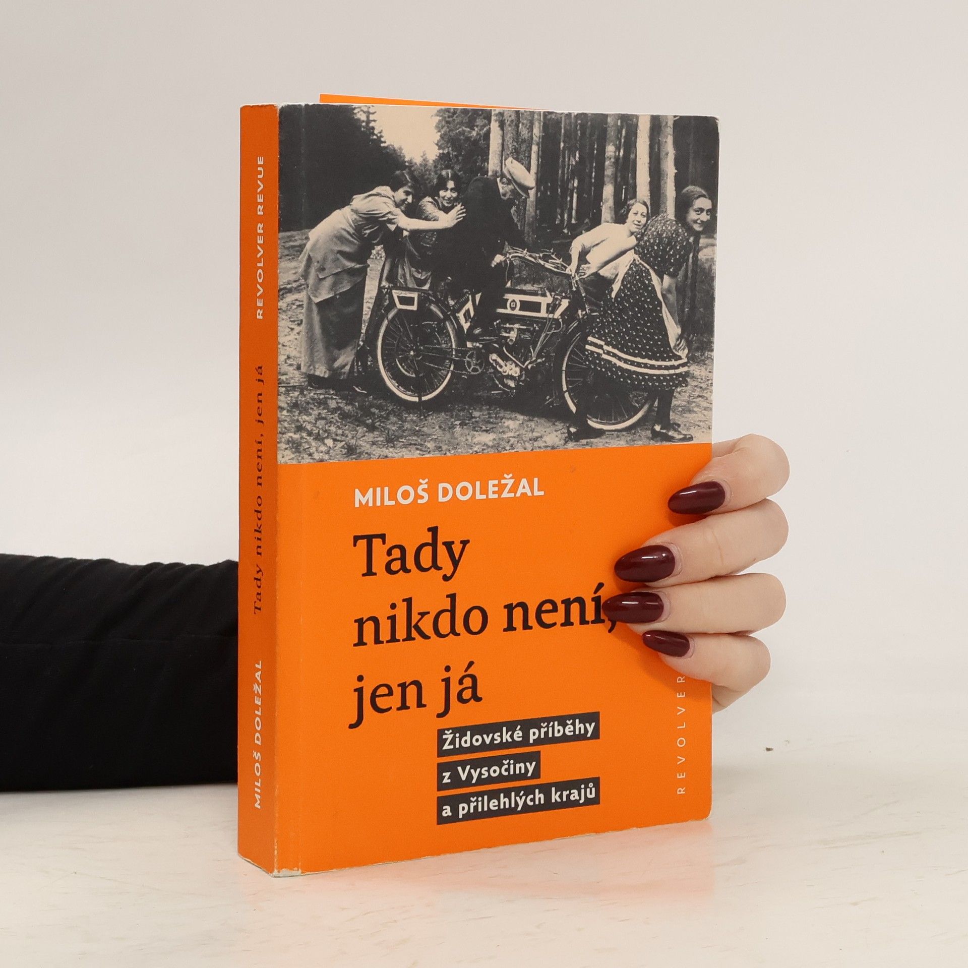 Miloš Doležal Tady nikdo není, jen já : židovské příběhy z Vysočiny a přilehlých krajů