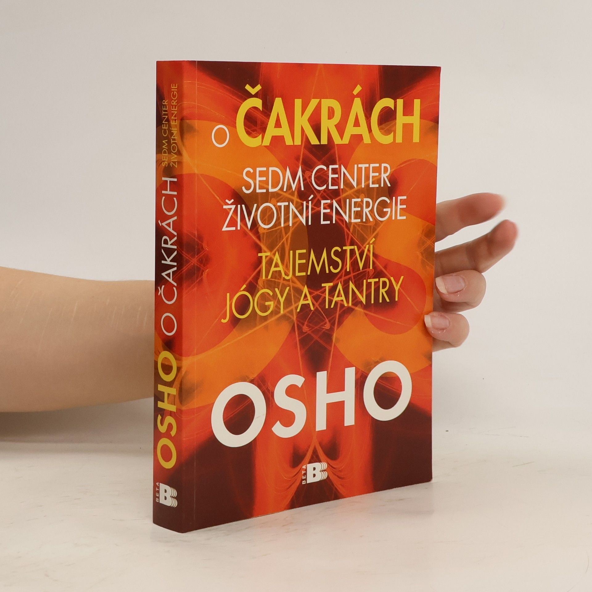 Ošó O čakrách: sedm center životní energie: Tajemství jógy a tantry