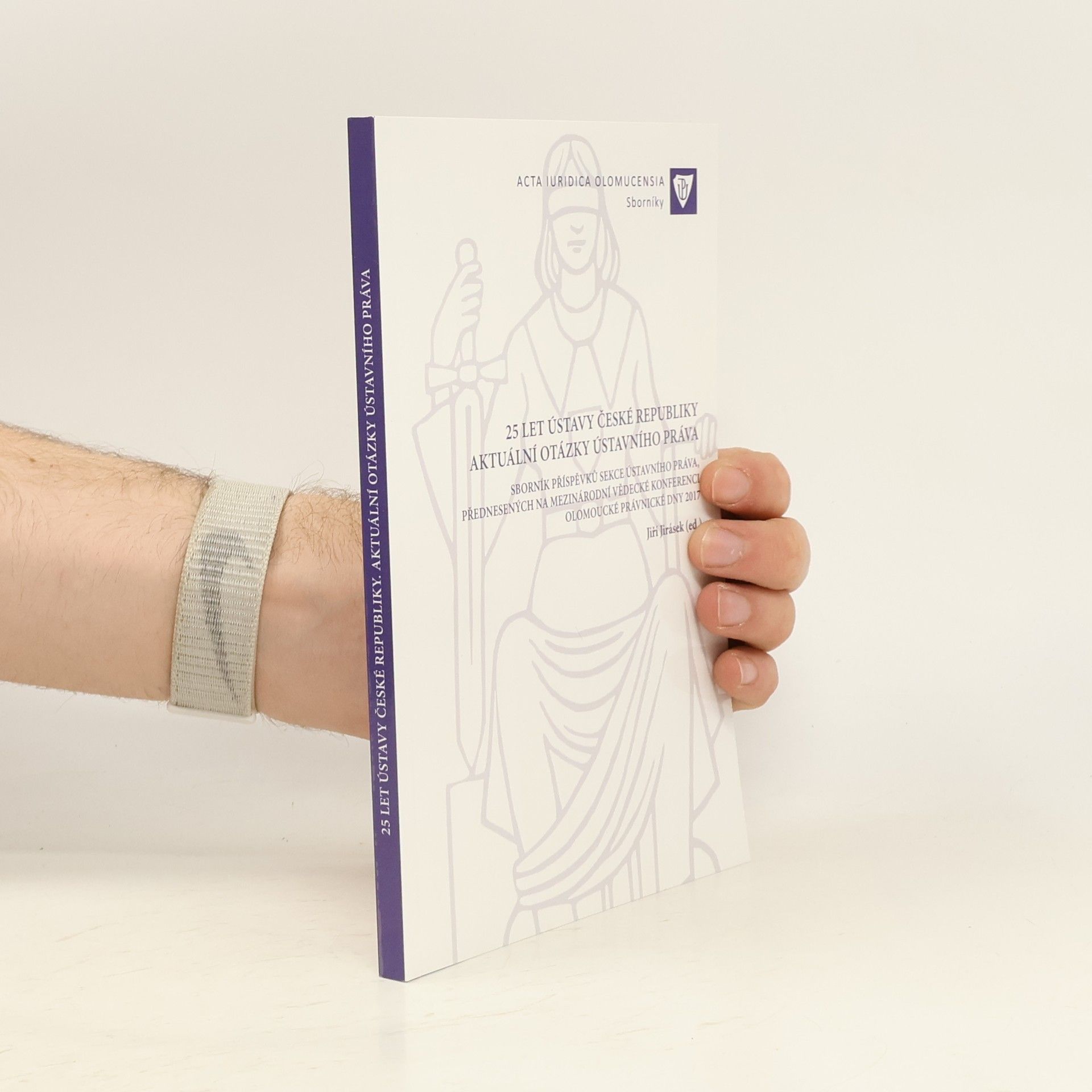 Jiří Jirásek 25 let Ústavy České republiky : aktuální otázky ústavního práva