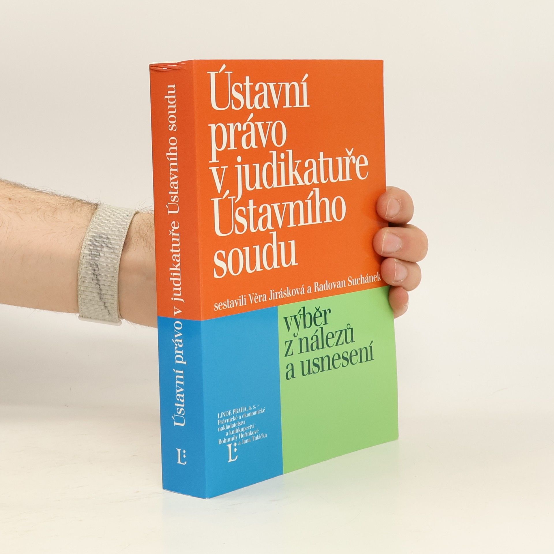 Ústavní právo v judikatuře Ústavního soudu: Výběr z nálezů a usnesení