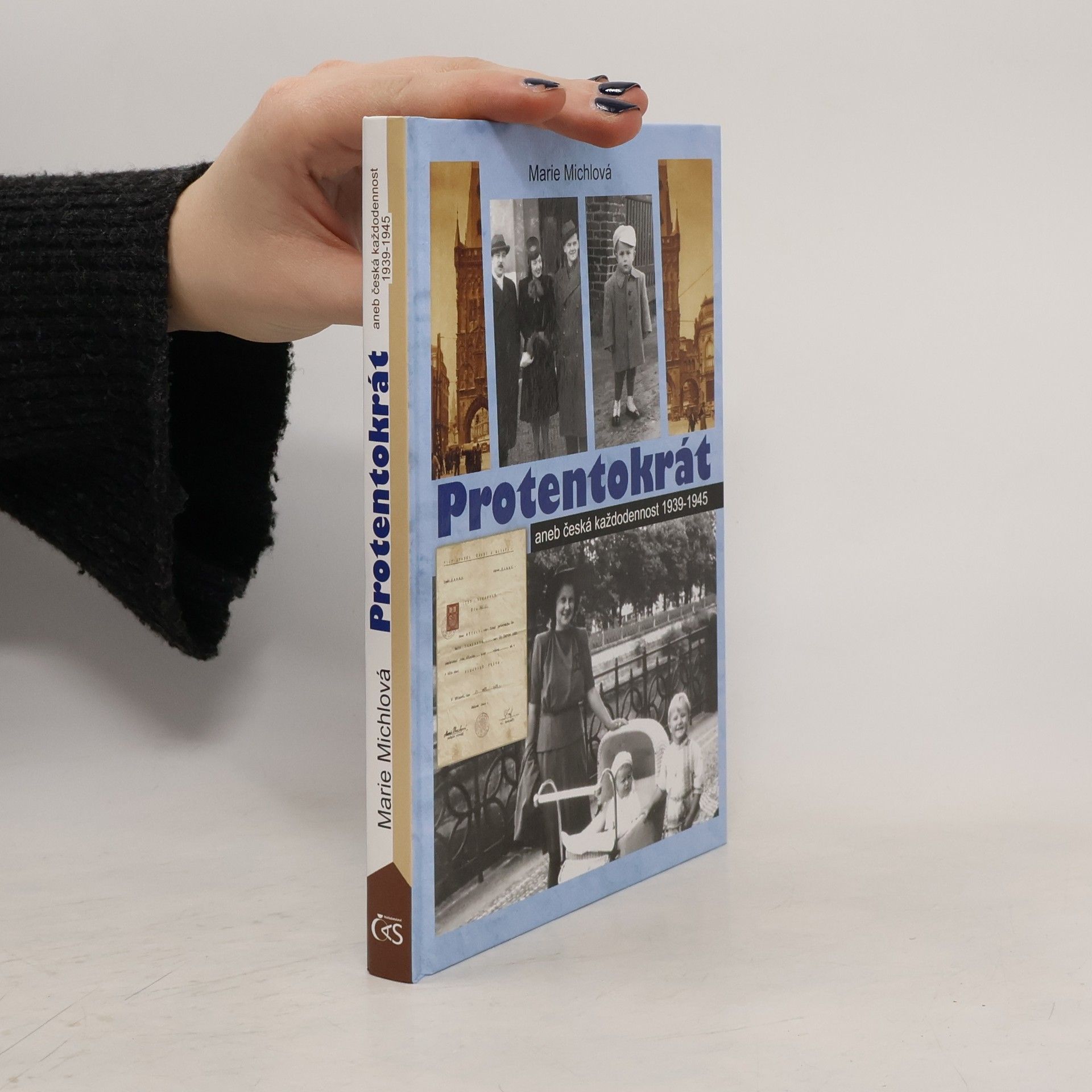 Protentokrát aneb Česká každodennost 1939-1945