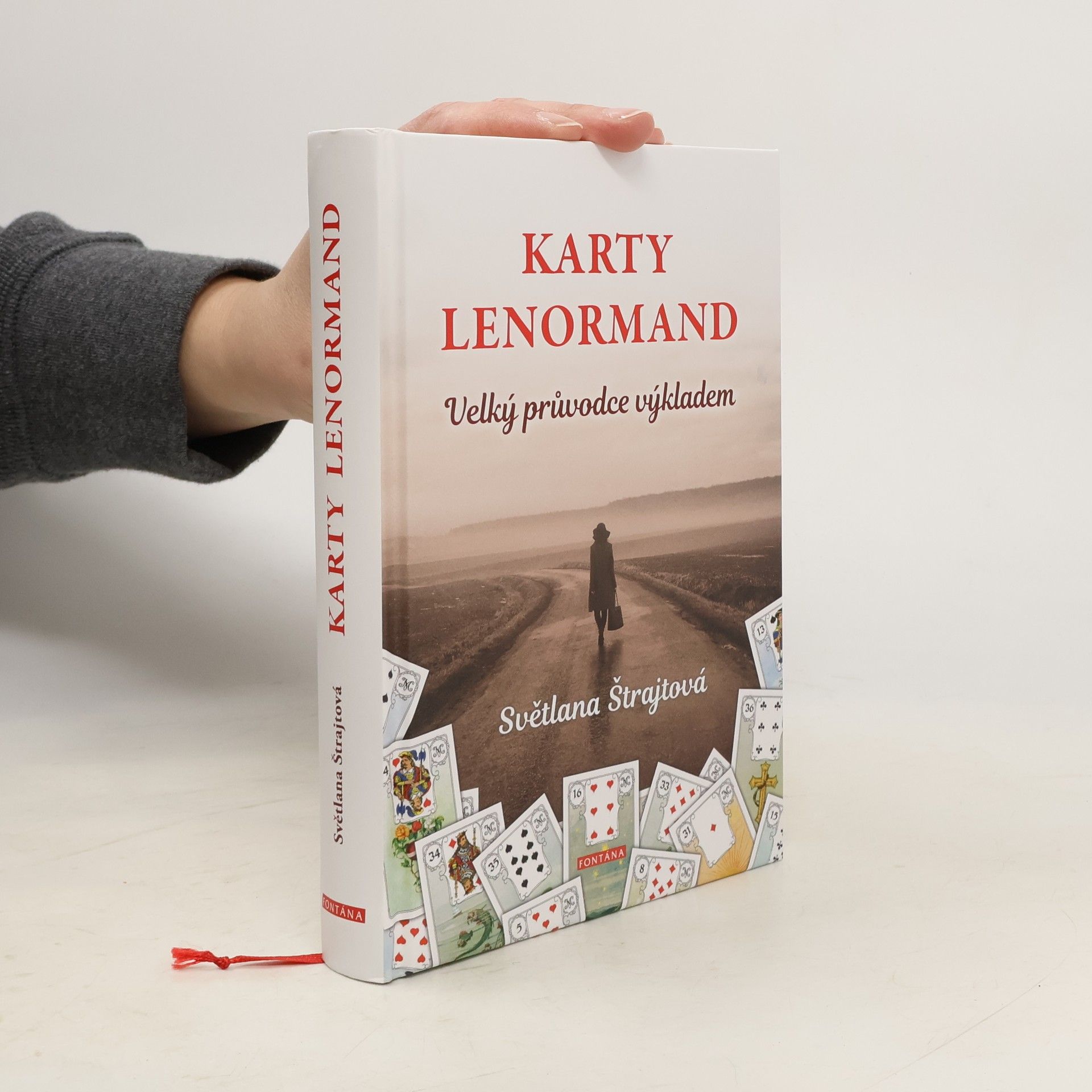 Karty Lenormand : velký průvodce výkladem : vše, co potřebujete vědět, abyste se stali mistry ve výkladu mystického Lenormand